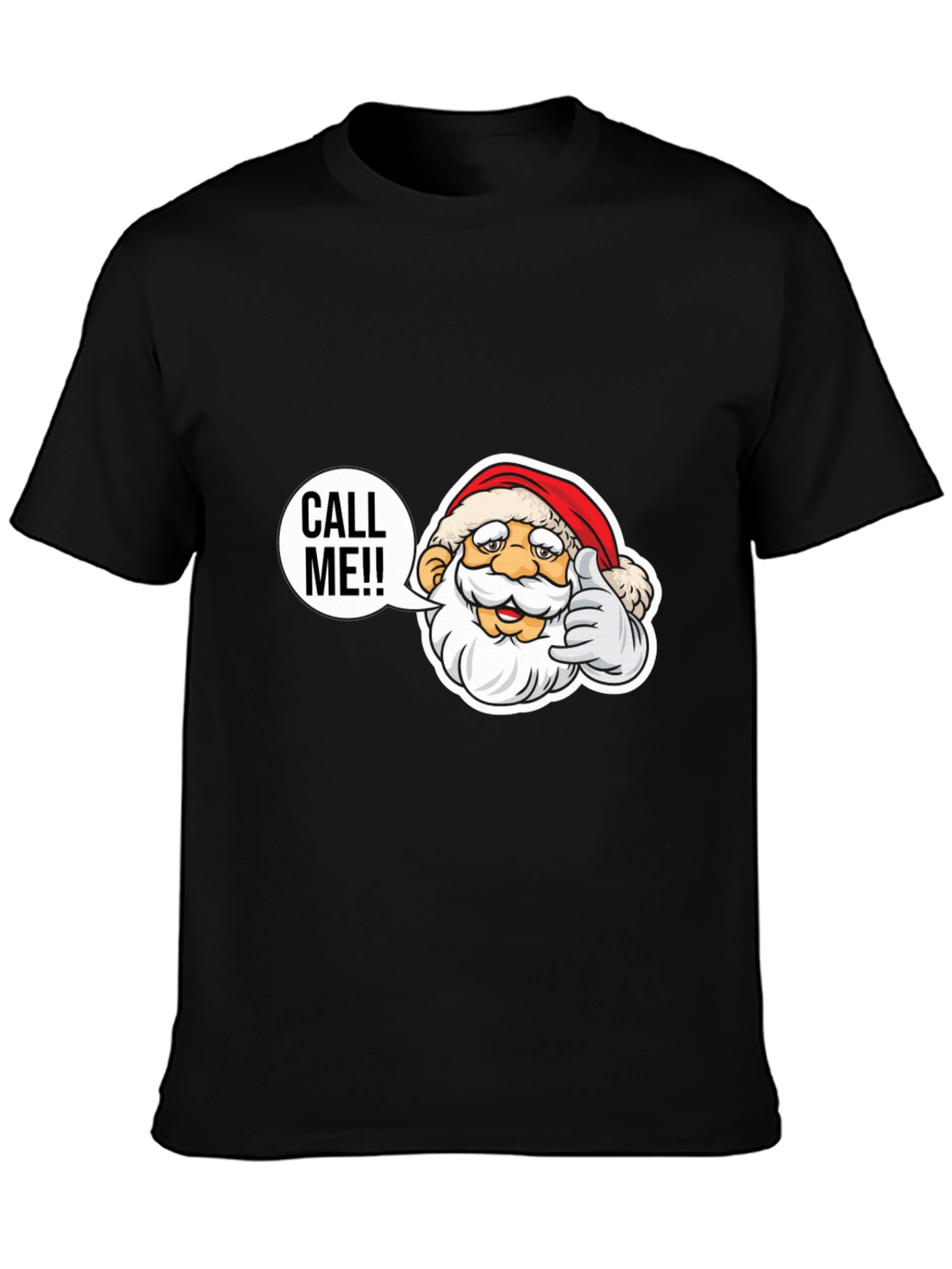 Call Me Santa T-Shirt - Holiday Cheer Apparel
