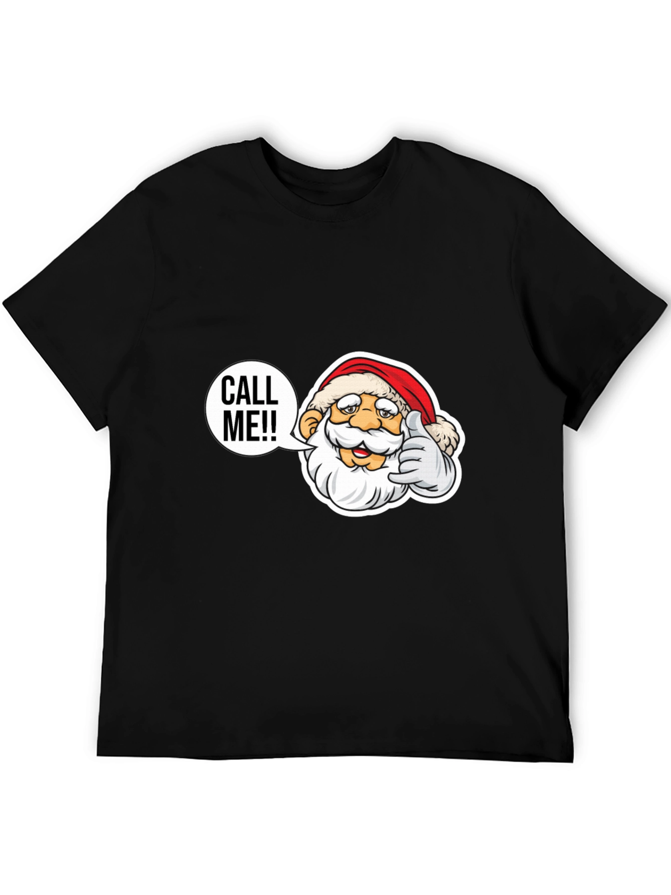 Call Me Santa T-Shirt - Holiday Cheer Apparel