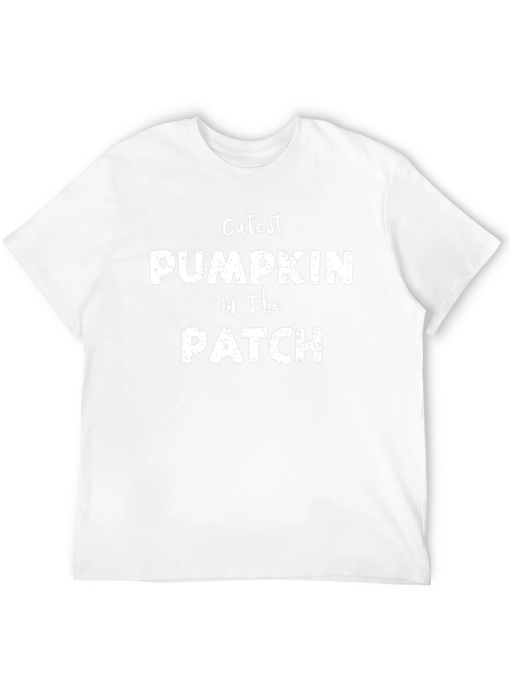 Cutest Pumpkin Patch T-Shirt
