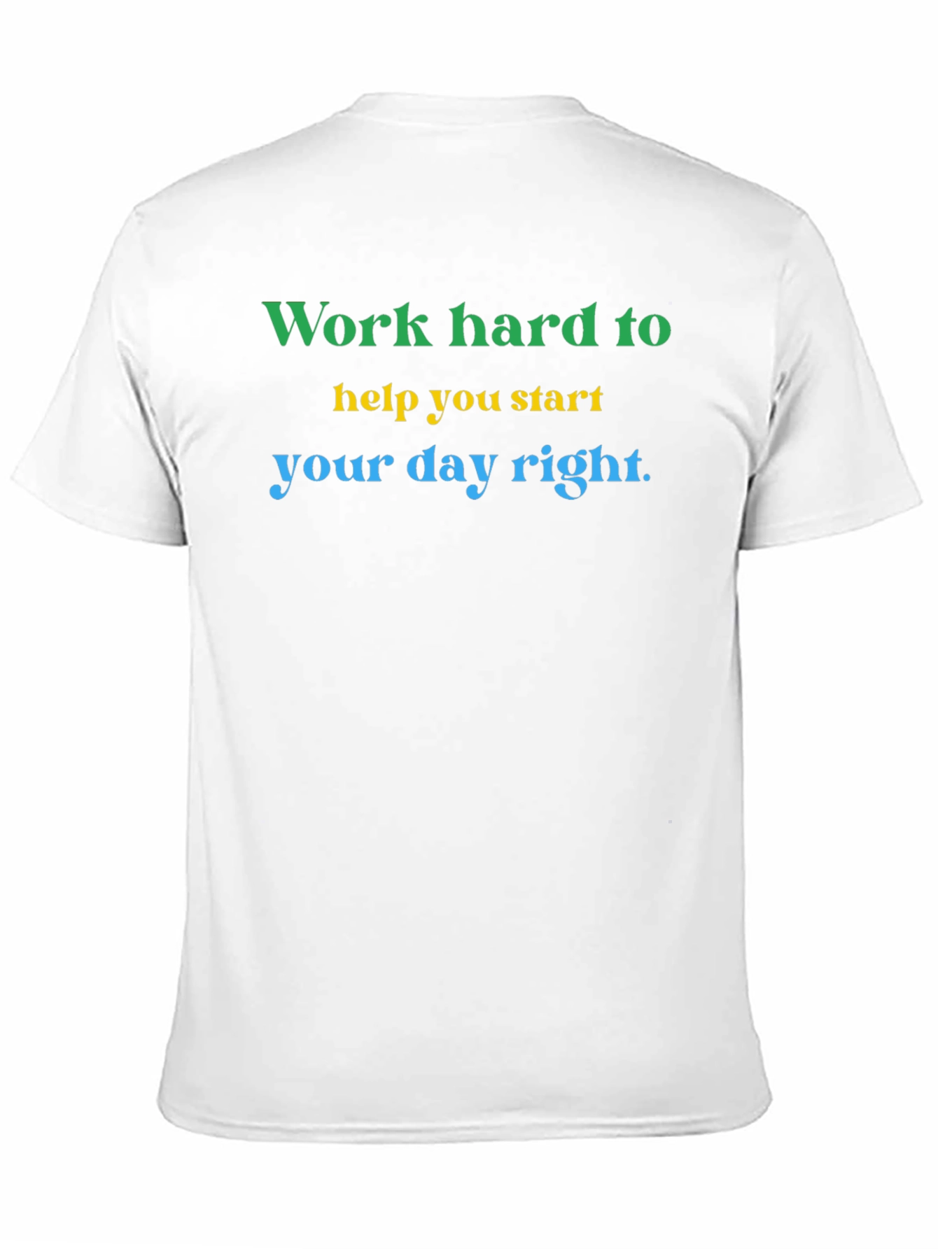 Motivational Graphic Tee: Work Hard Start Right