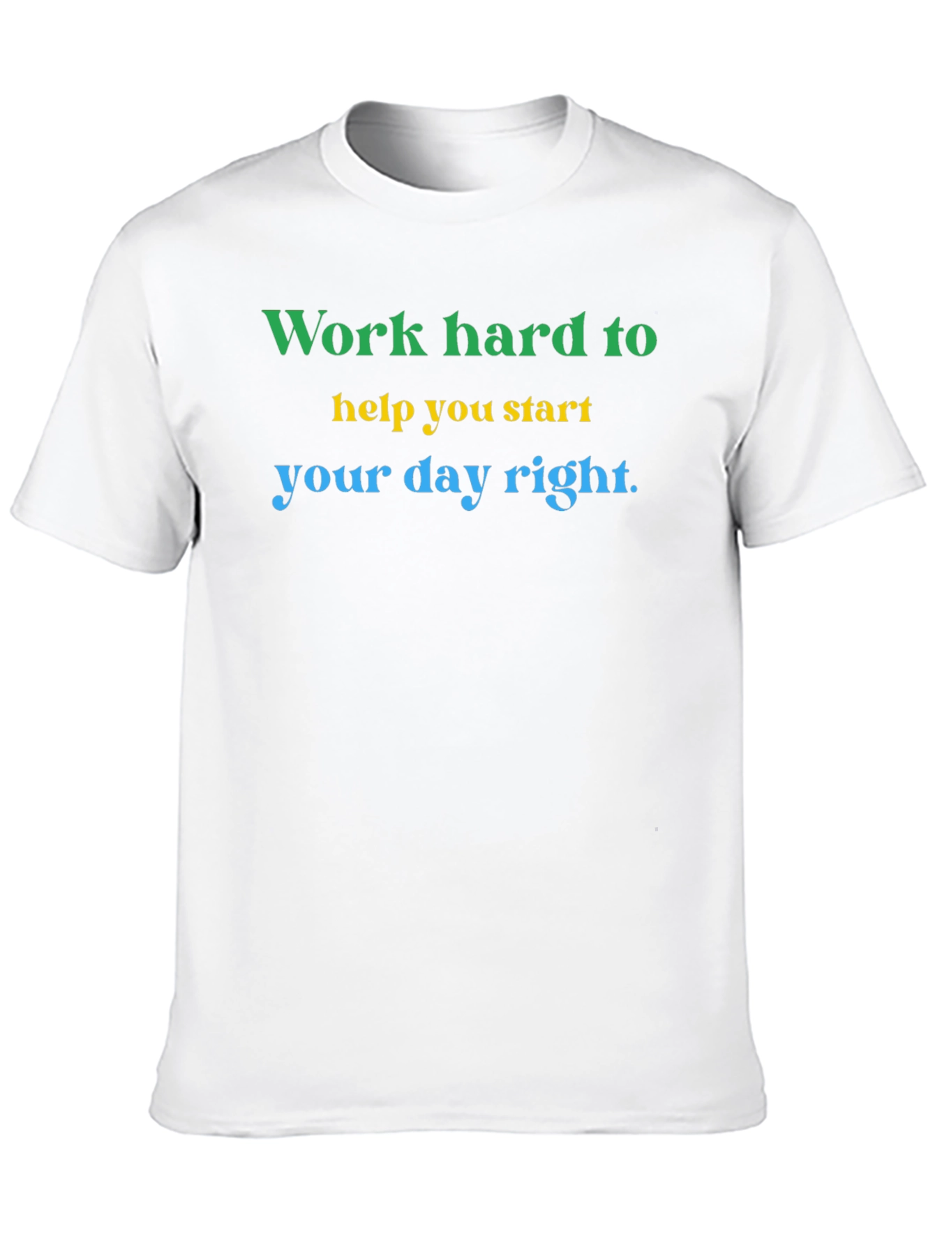Motivational Graphic Tee: Work Hard Start Right