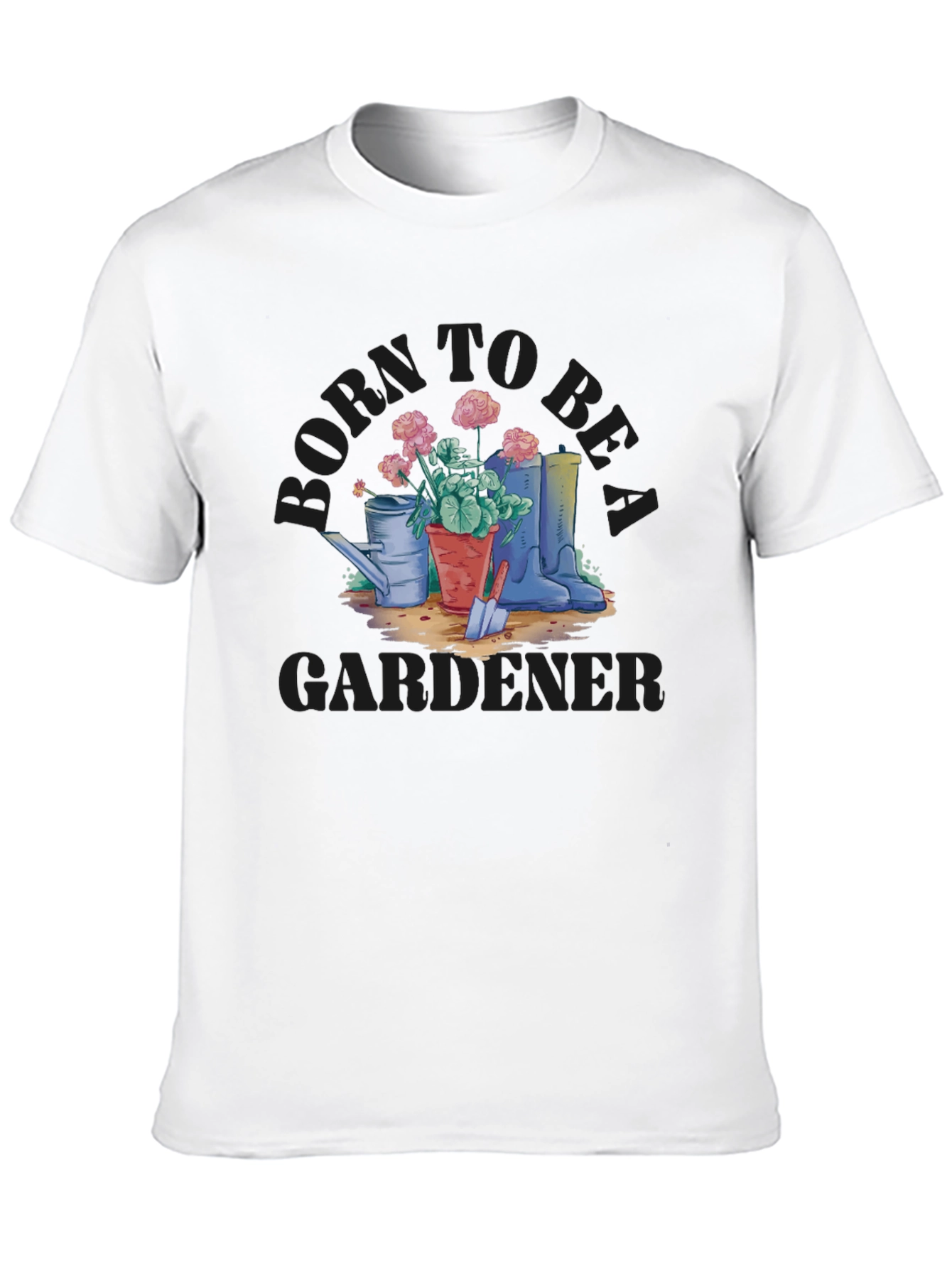 Born to Be a Gardener T-Shirt - Nature Lover Gift