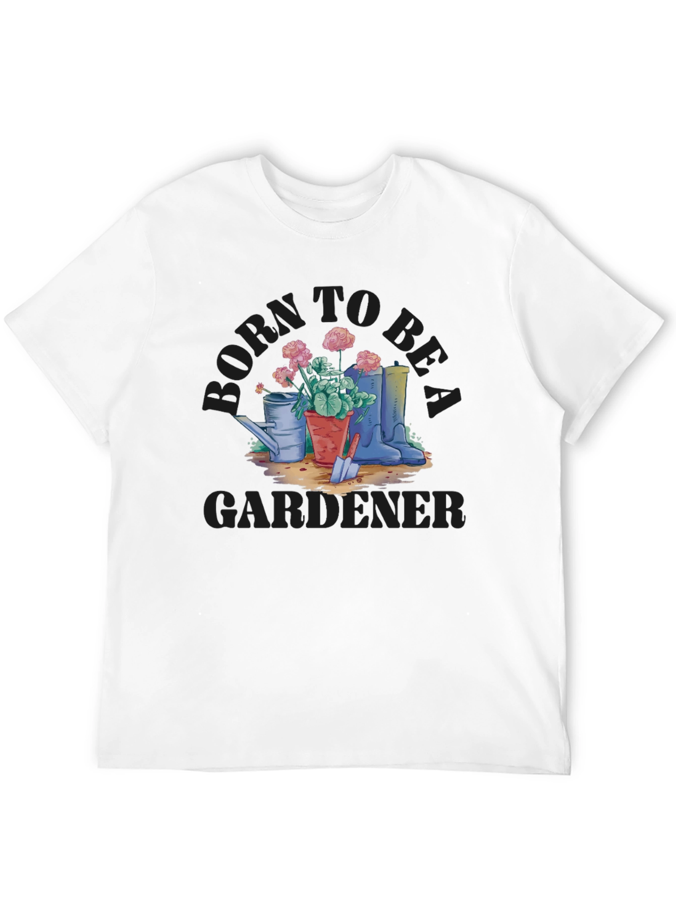 Born to Be a Gardener T-Shirt - Nature Lover Gift