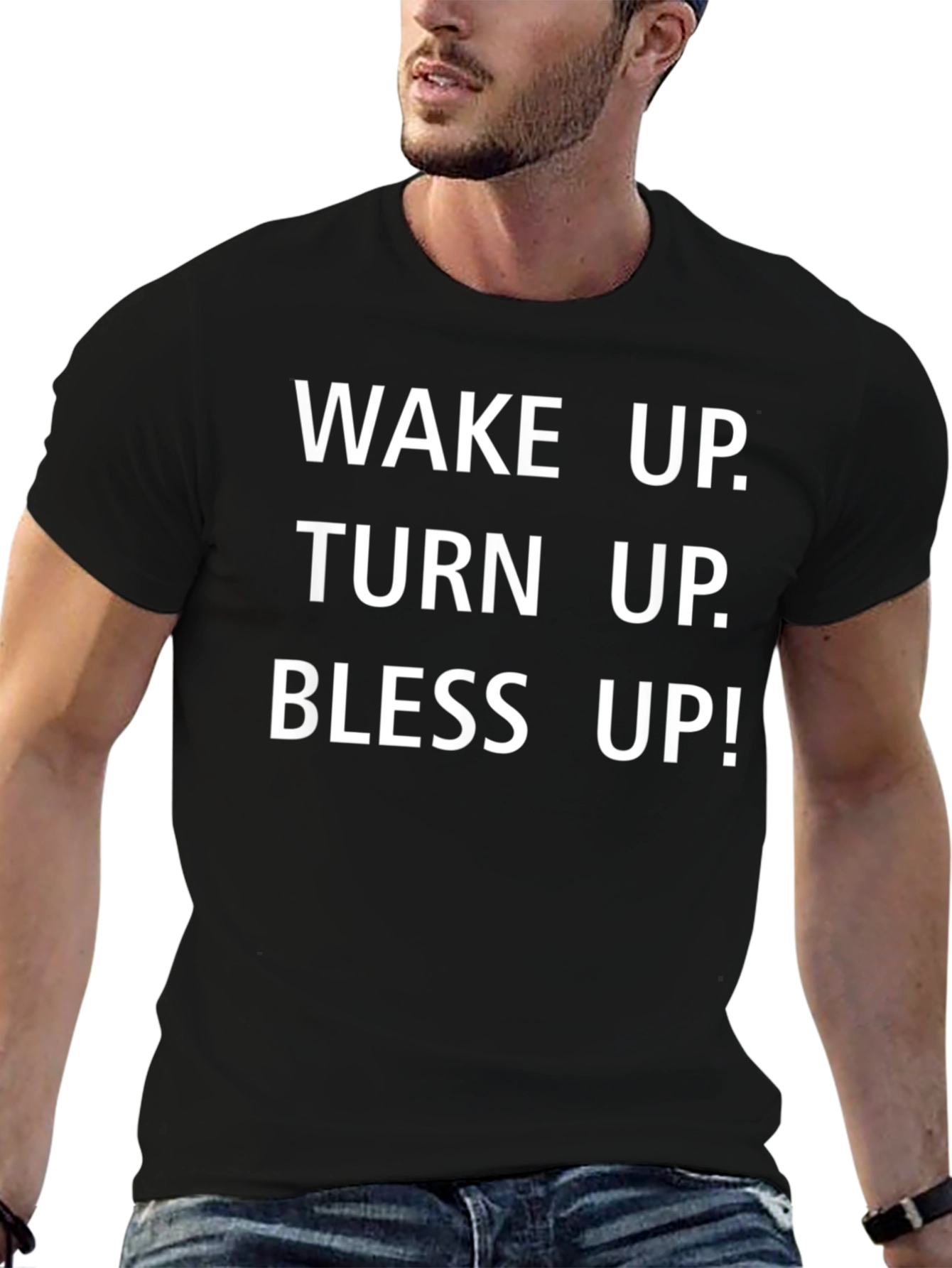 Wake Up Turn Up Bless Up Graphic Tee