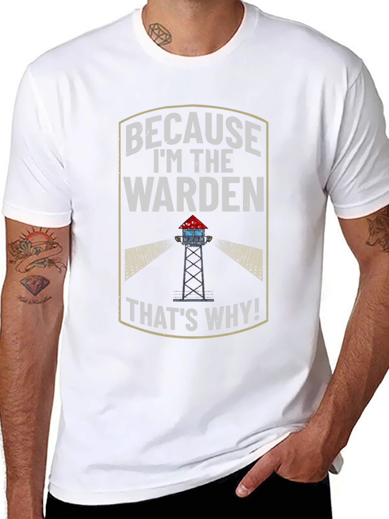 Because Im the Warden T-Shirt
