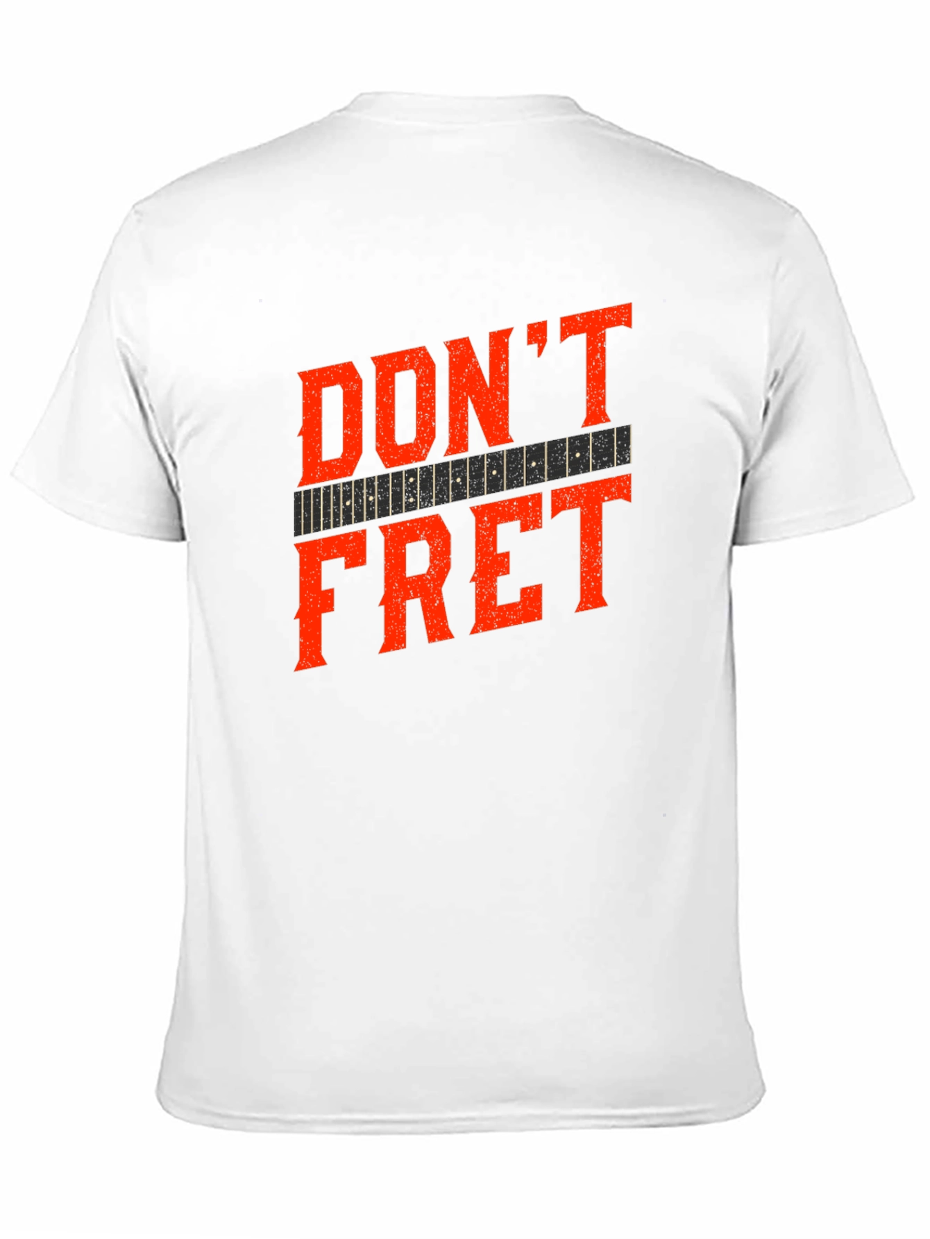 Dont Fret Graphic Tee - Musician T-Shirt