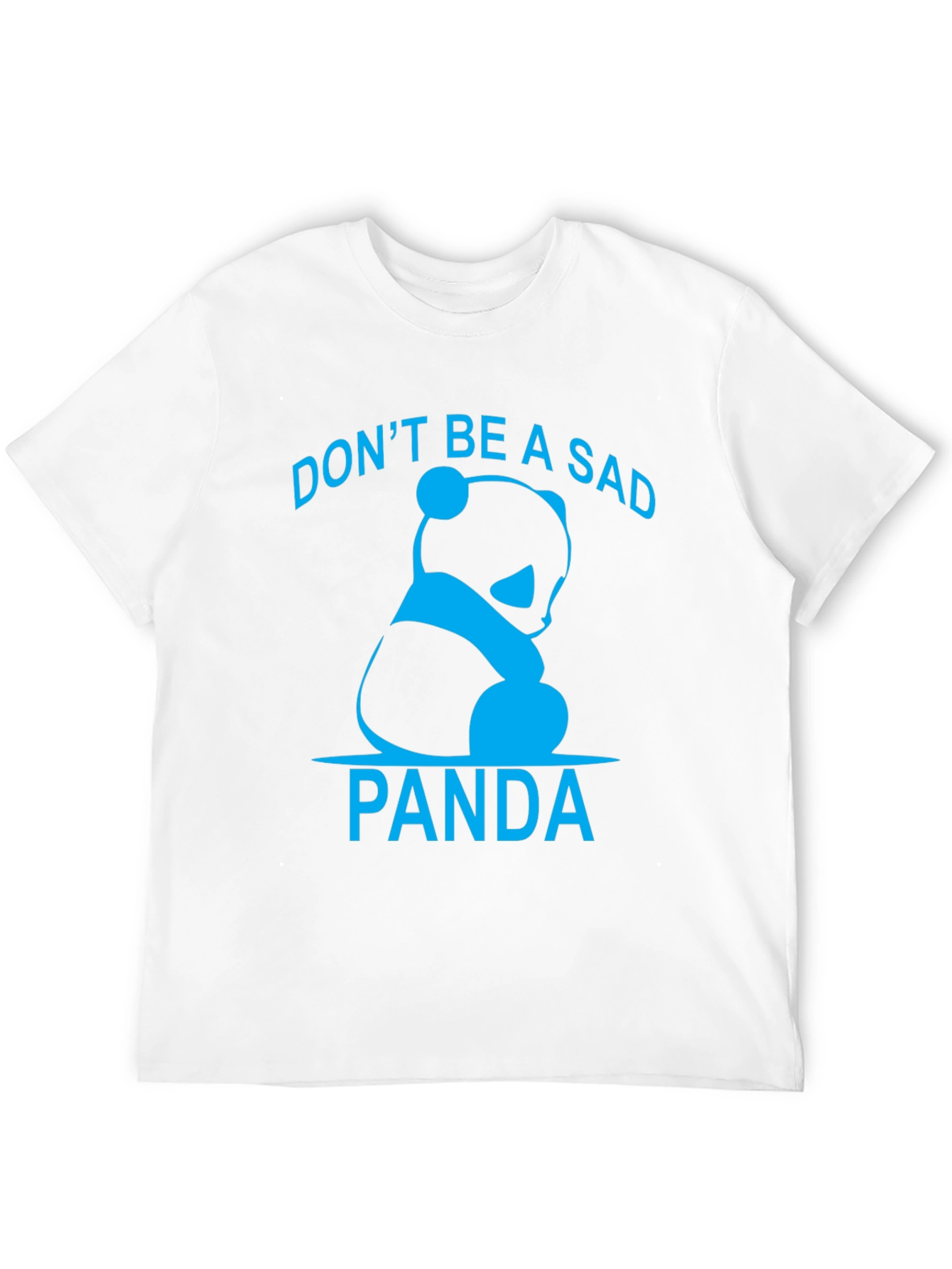 Dont Be A Sad Panda Graphic T-Shirt