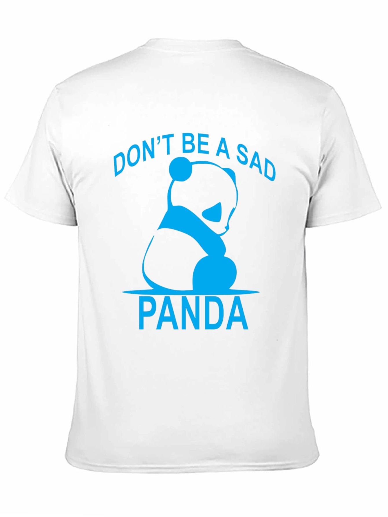 Dont Be A Sad Panda Graphic T-Shirt