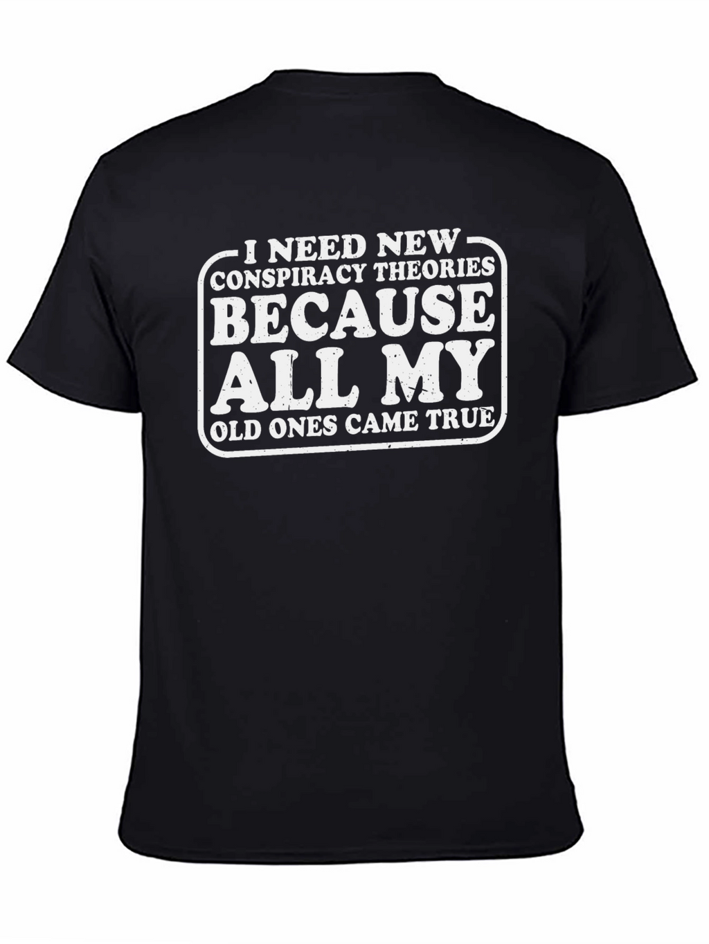 Conspiracy Theories T-Shirt