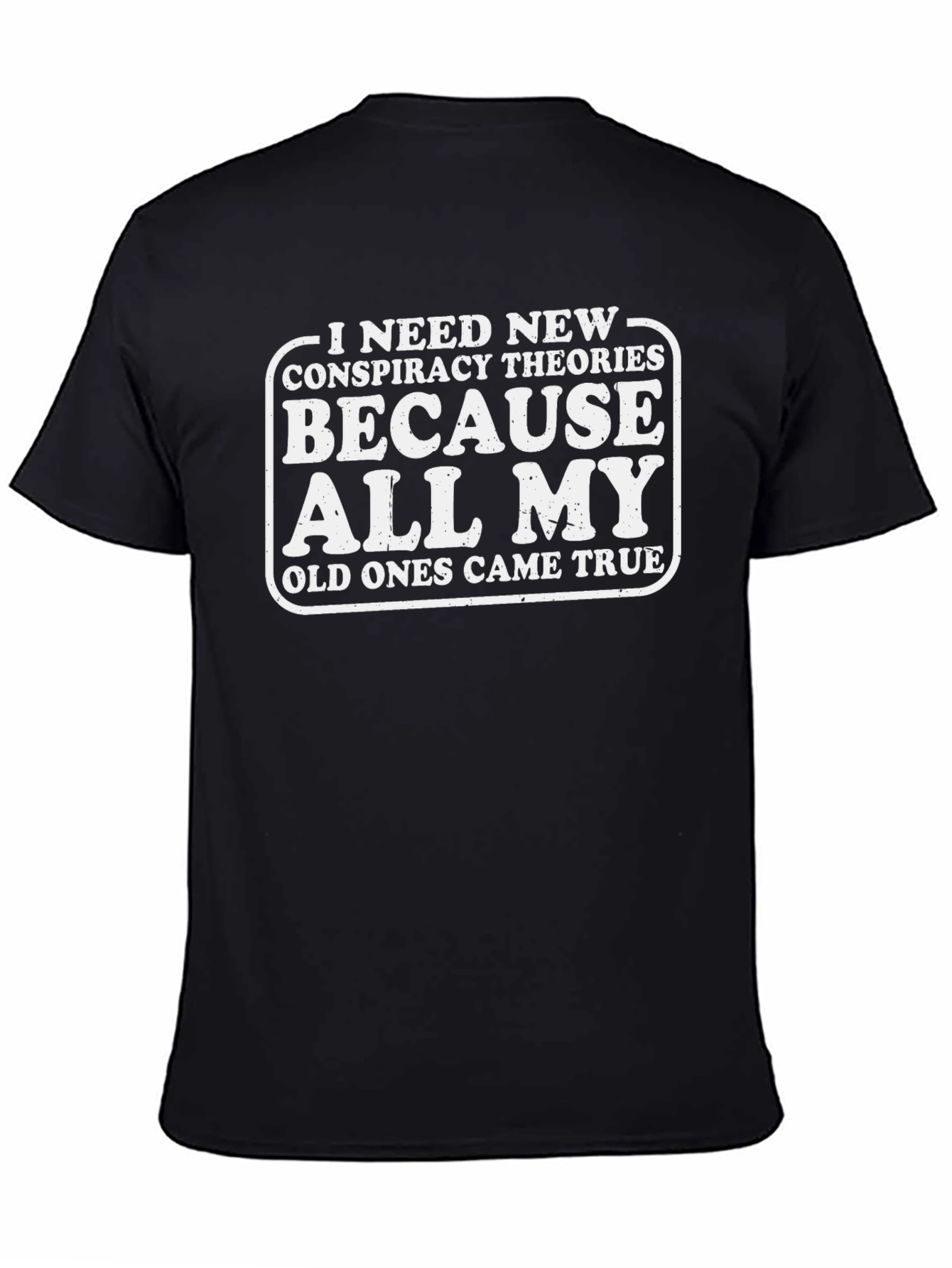 Conspiracy Theories T-Shirt