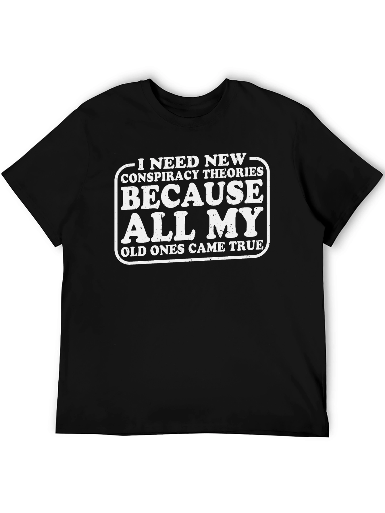 Conspiracy Theories T-Shirt
