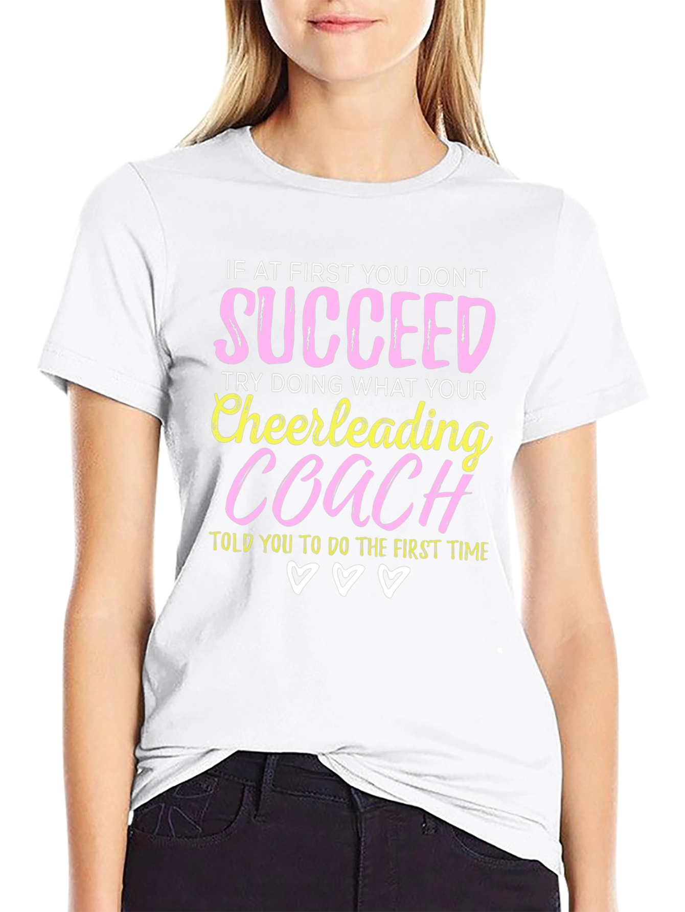 Cheerleading Coach T-Shirt - If At First You Dont Succeed