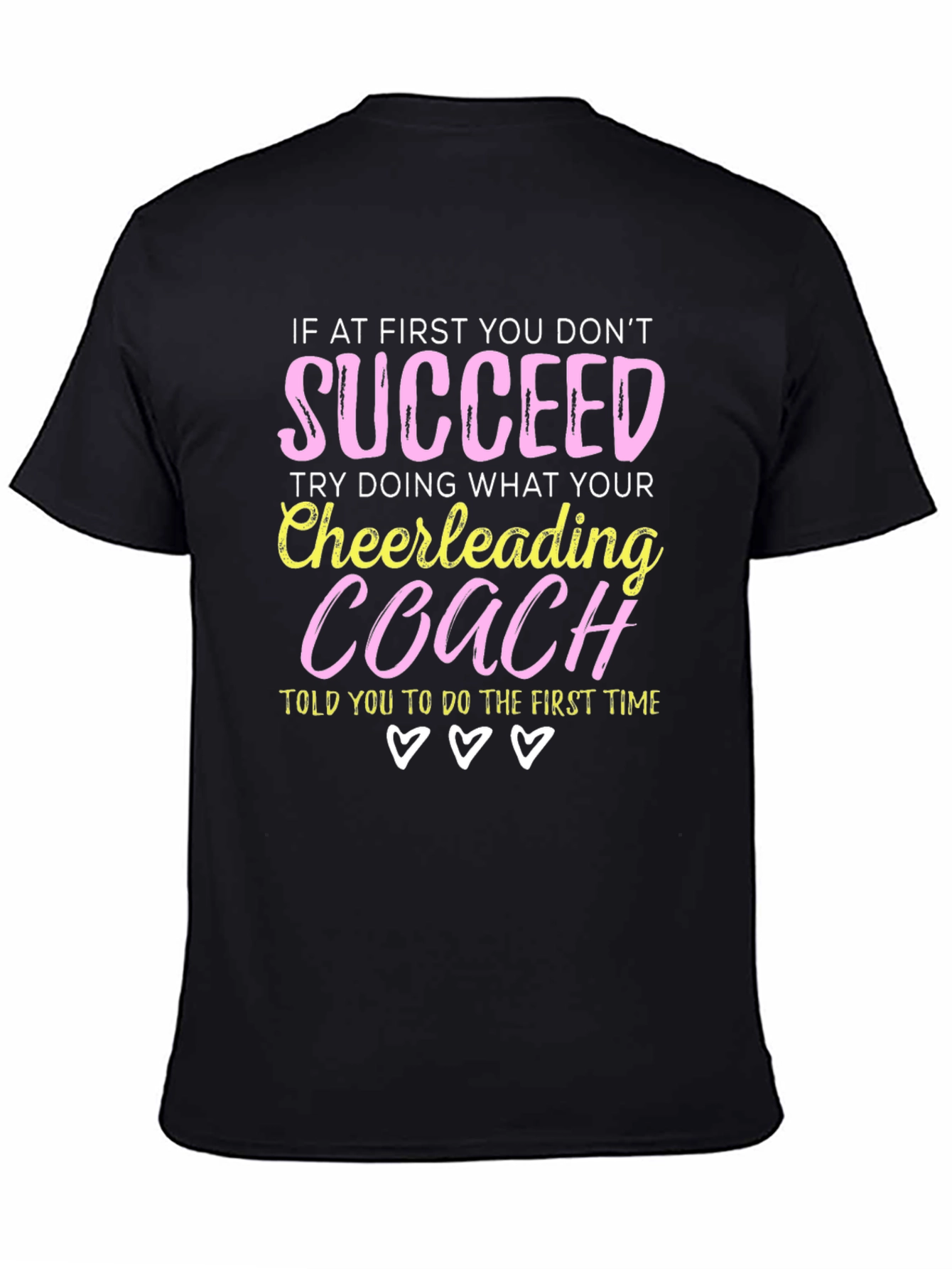 Cheerleading Coach T-Shirt - If At First You Dont Succeed
