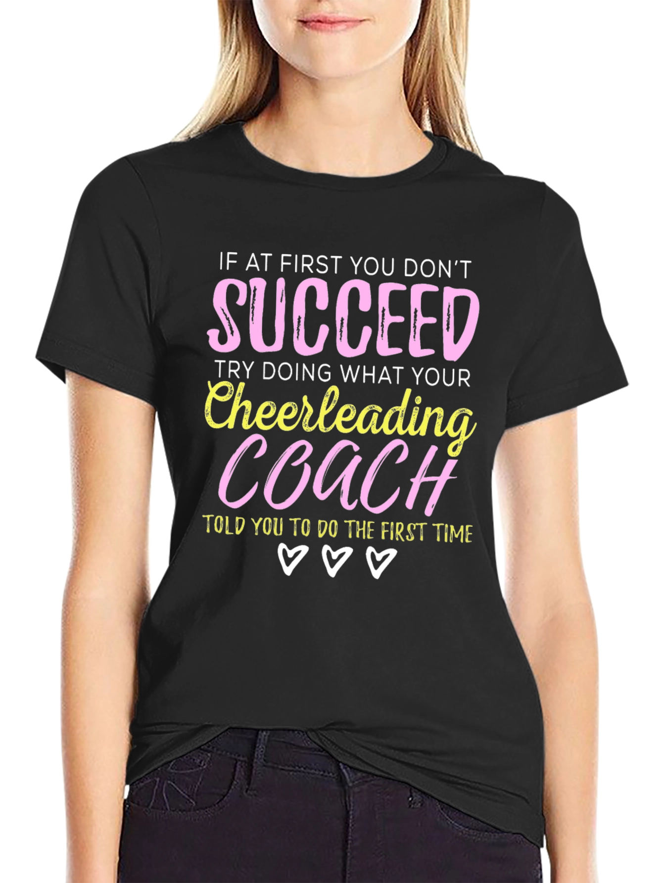 Cheerleading Coach T-Shirt - If At First You Dont Succeed