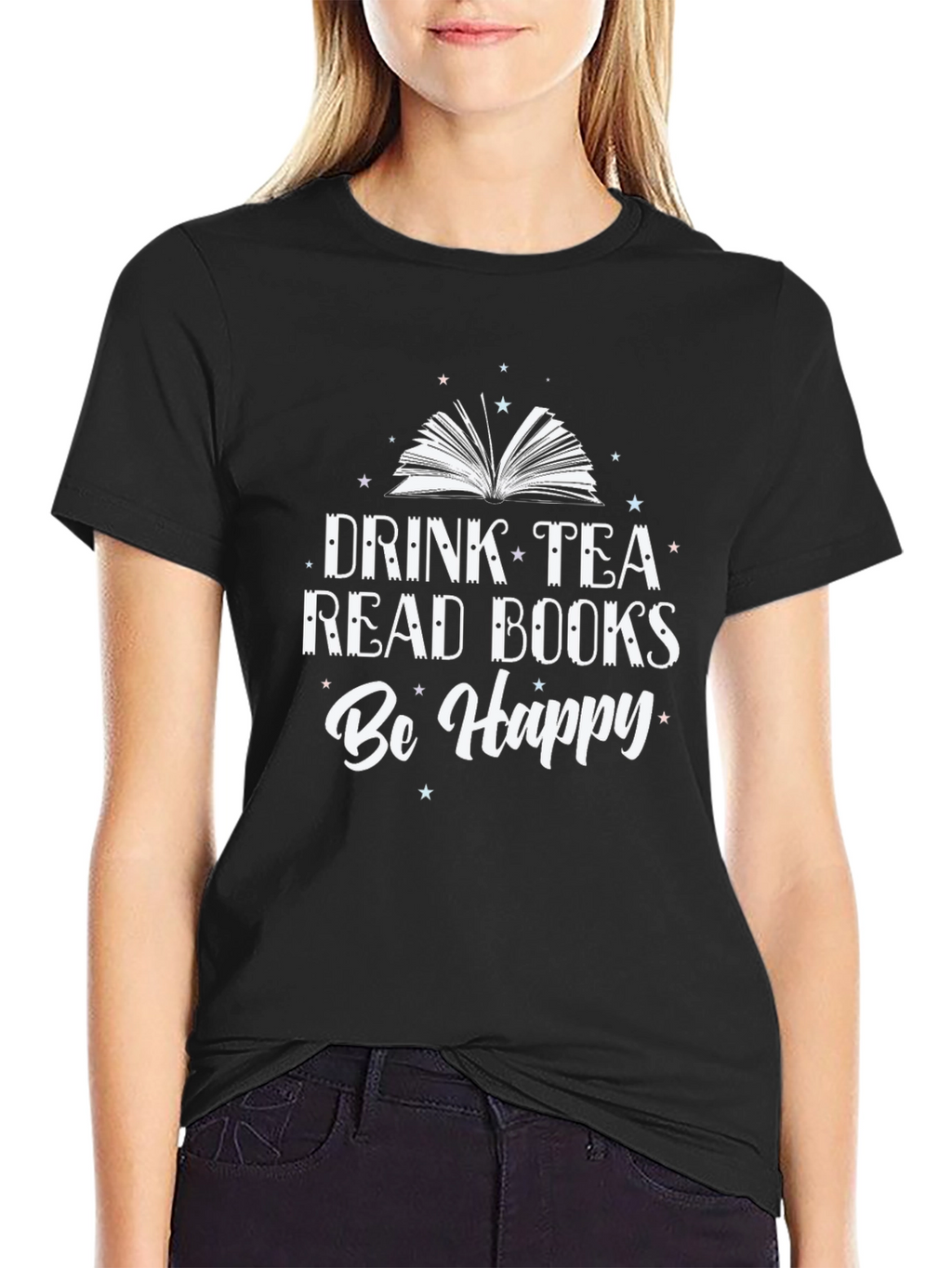 Drink Tea Read Books Be Happy T-Shirt