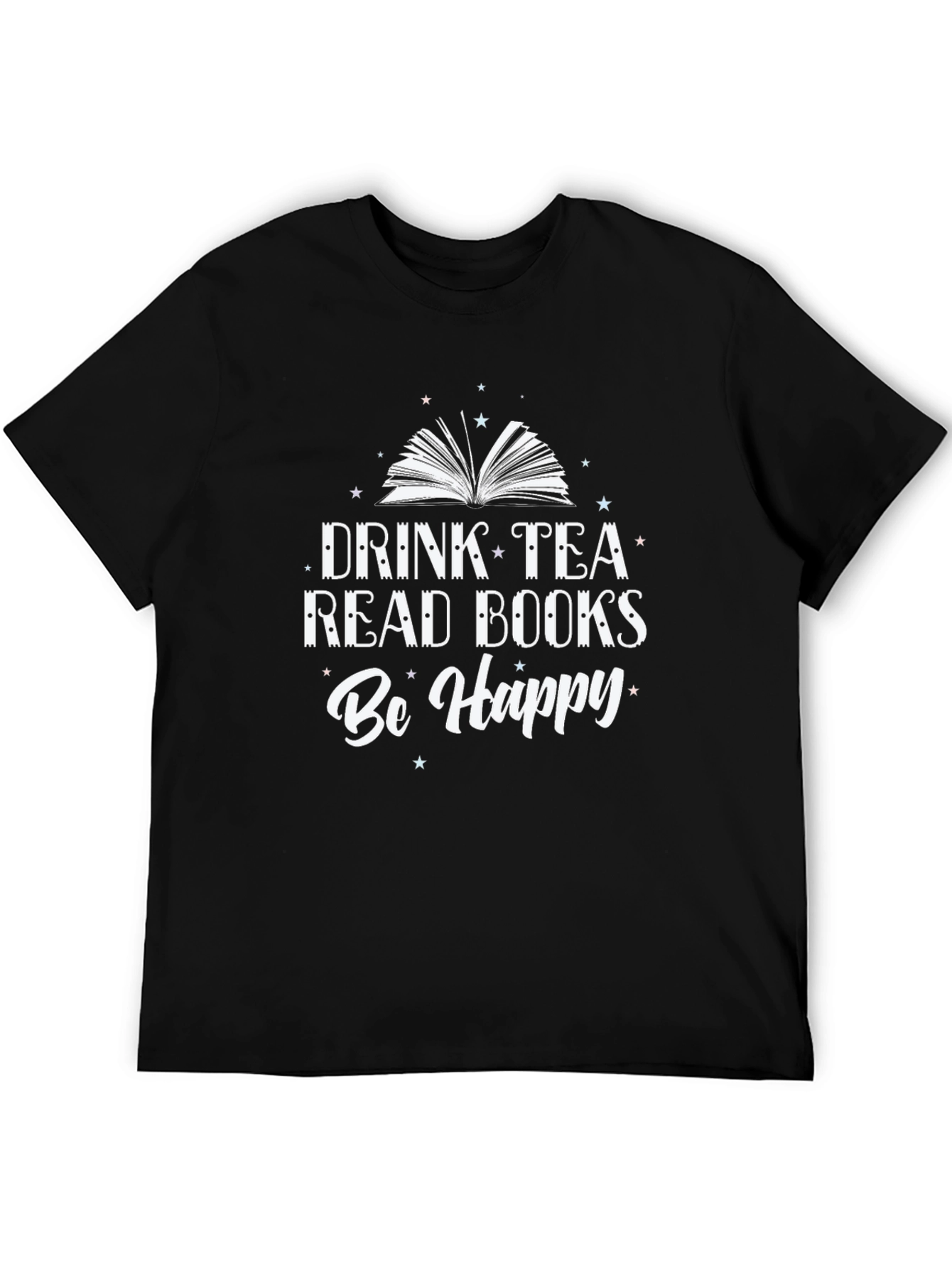Drink Tea Read Books Be Happy T-Shirt