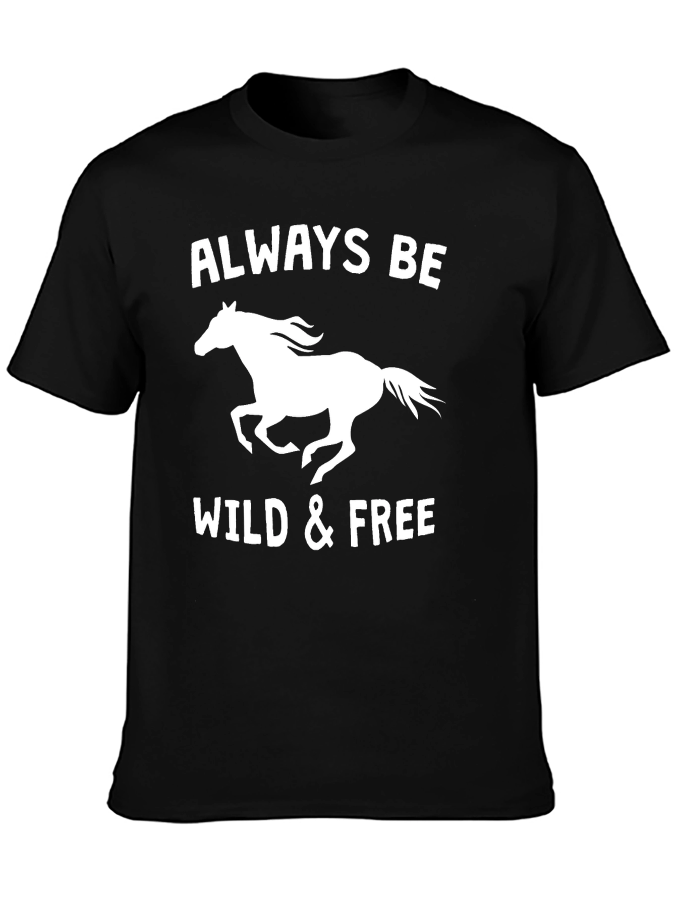 Always Be Wild & Free Horse Graphic Tee