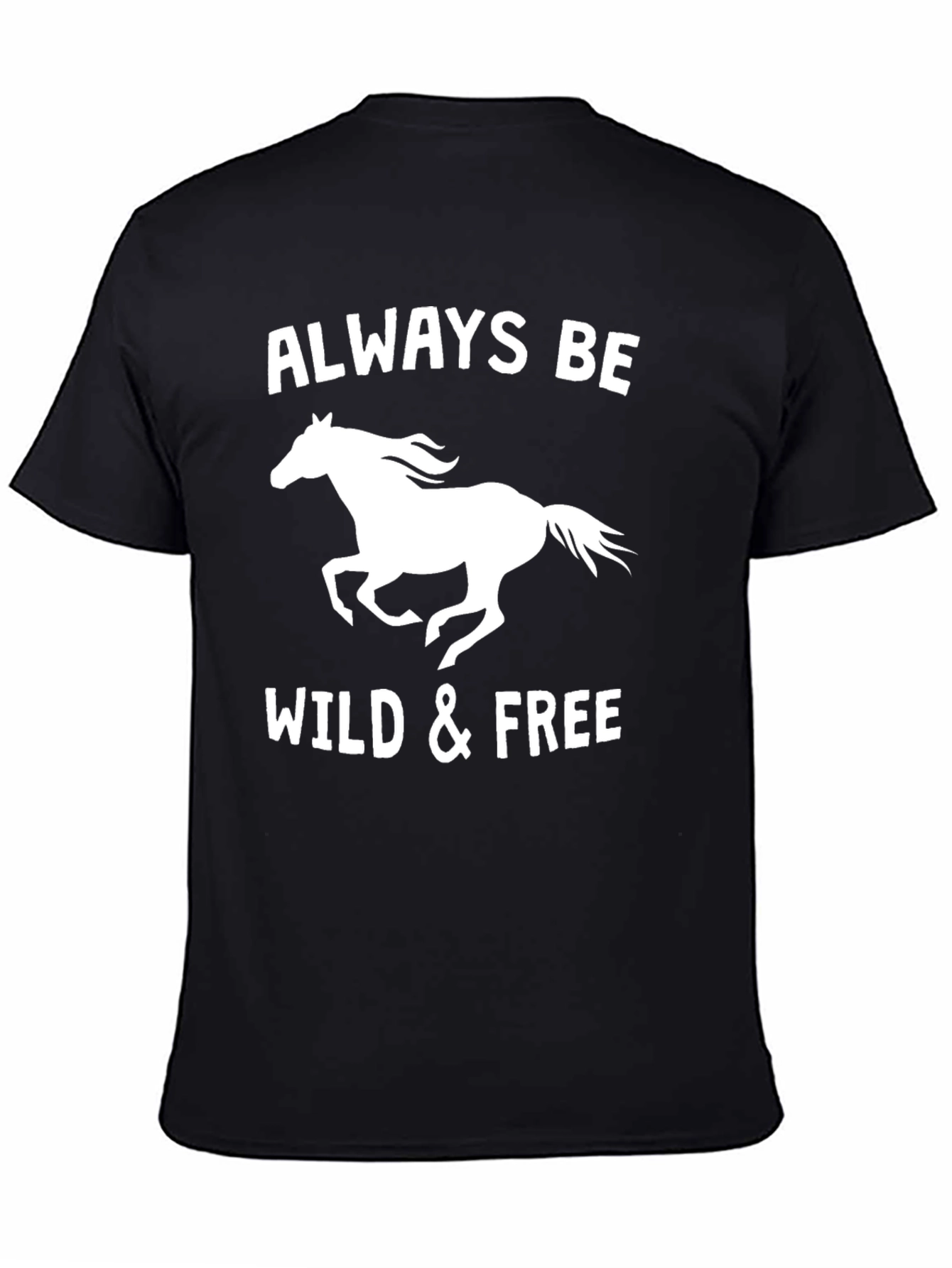 Always Be Wild & Free Horse Graphic Tee