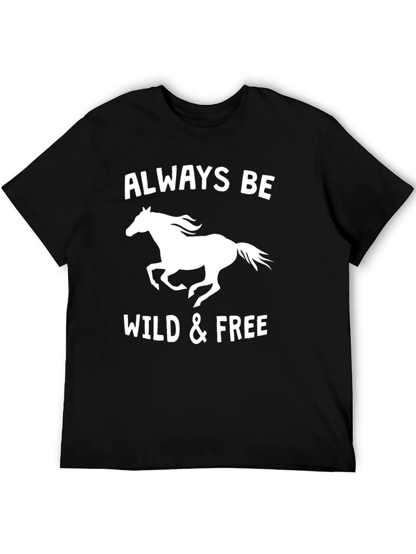 Always Be Wild & Free Horse Graphic Tee