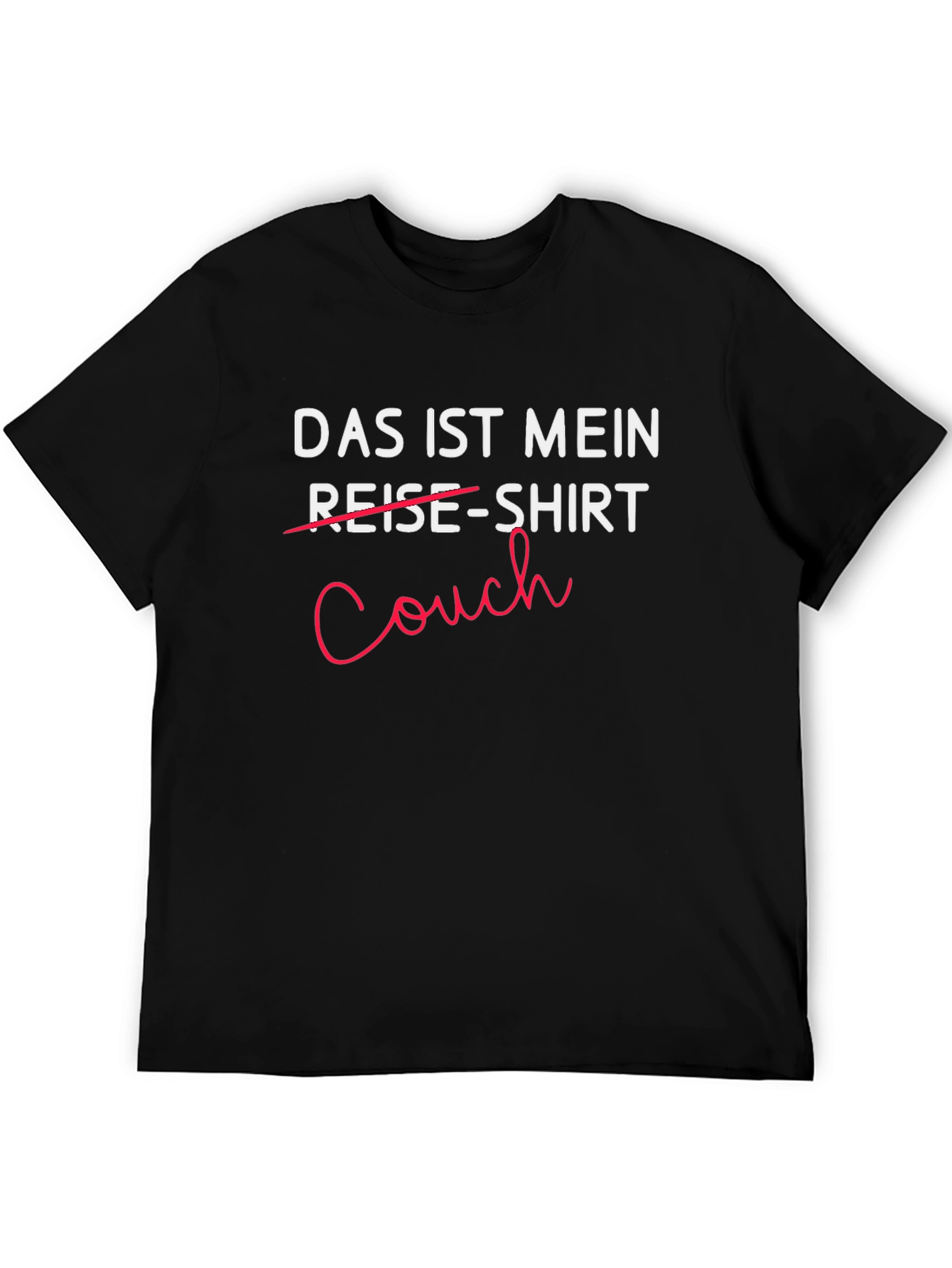 Das Ist Mein Couch-Shirt - Comfortable Black T-Shirt