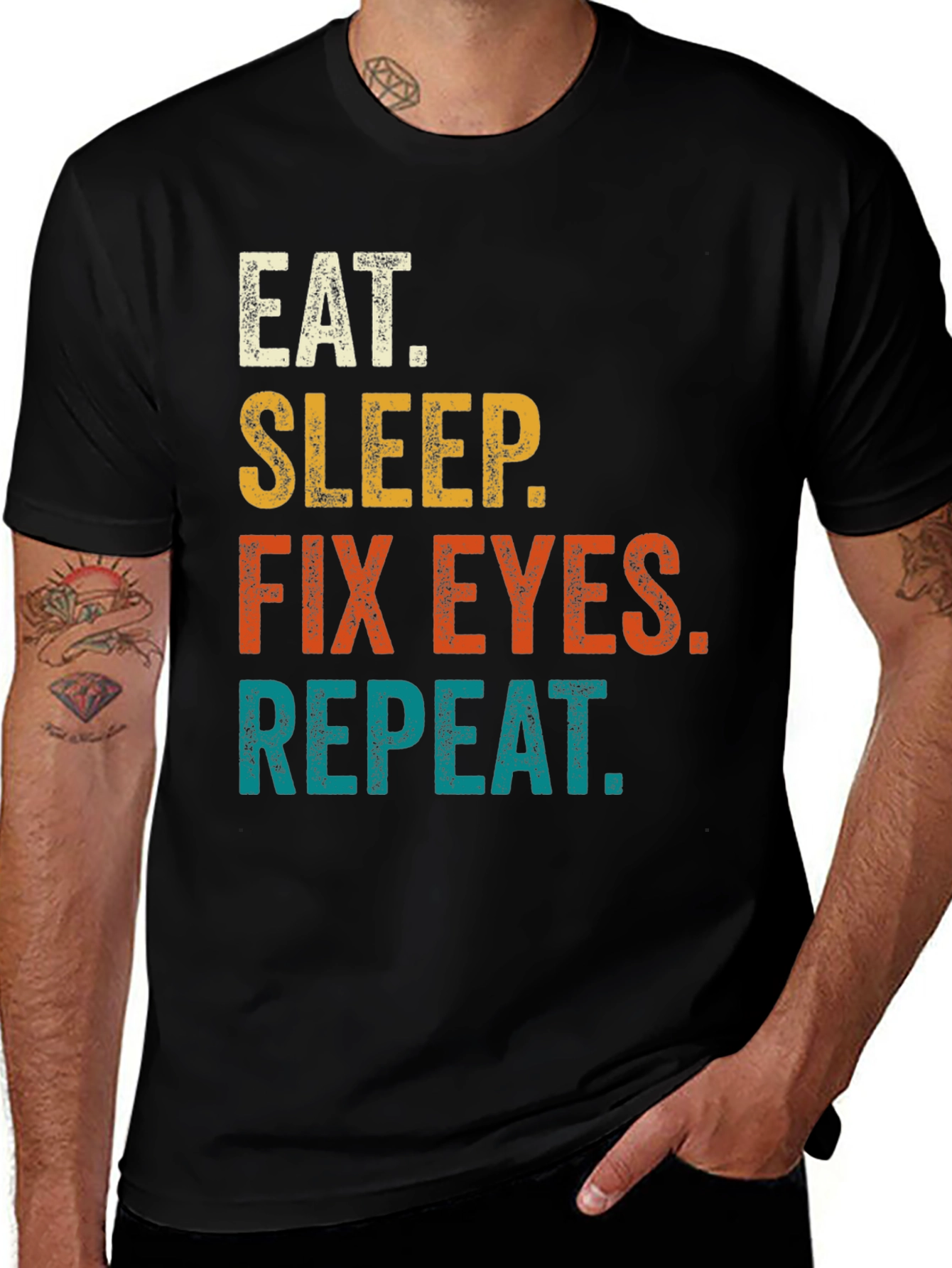 Eat Sleep Fix Eyes Repeat T-Shirt