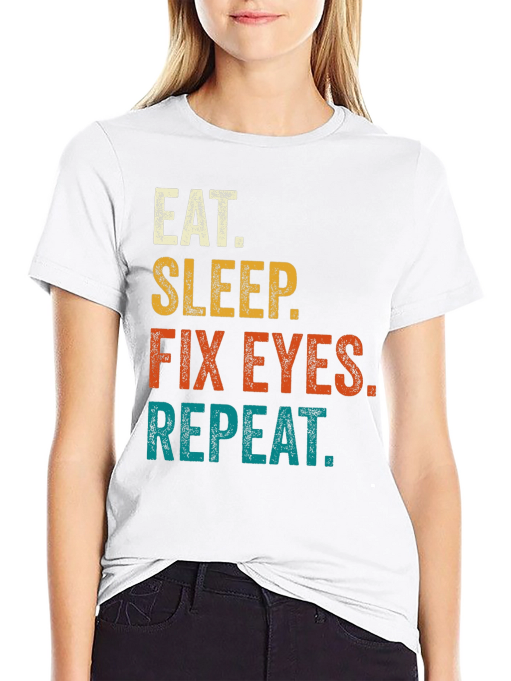 Eat Sleep Fix Eyes Repeat T-Shirt