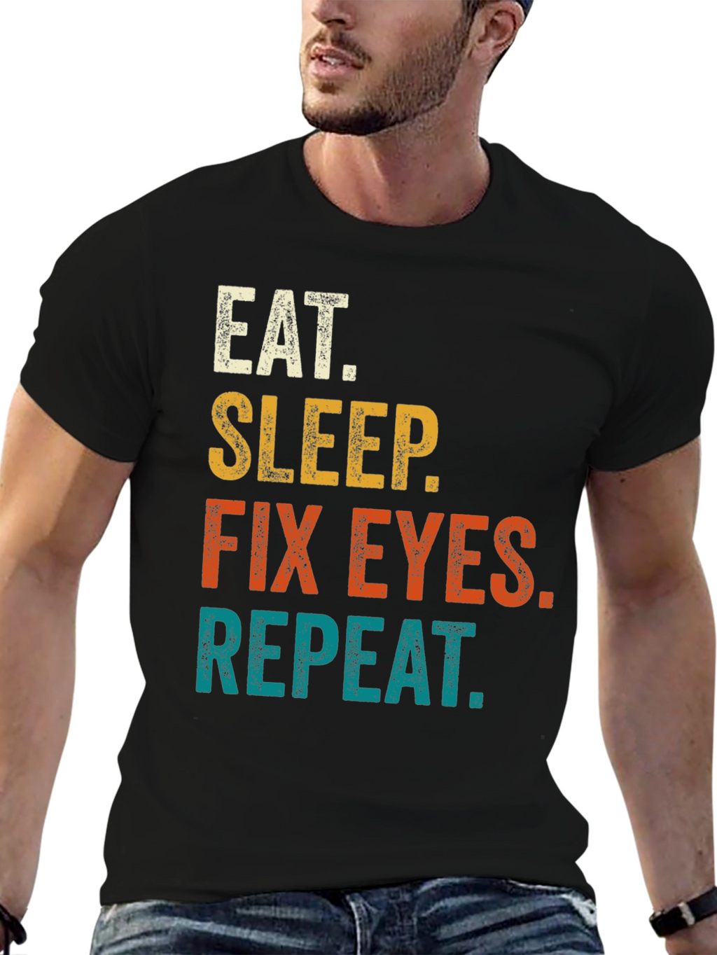 Eat Sleep Fix Eyes Repeat T-Shirt