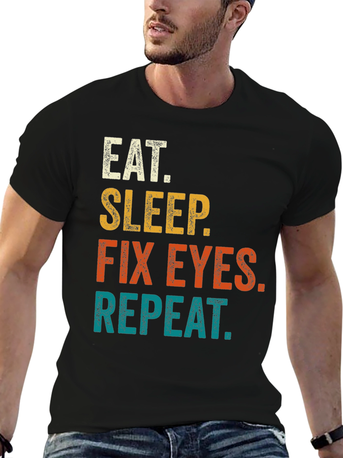 Eat Sleep Fix Eyes Repeat T-Shirt