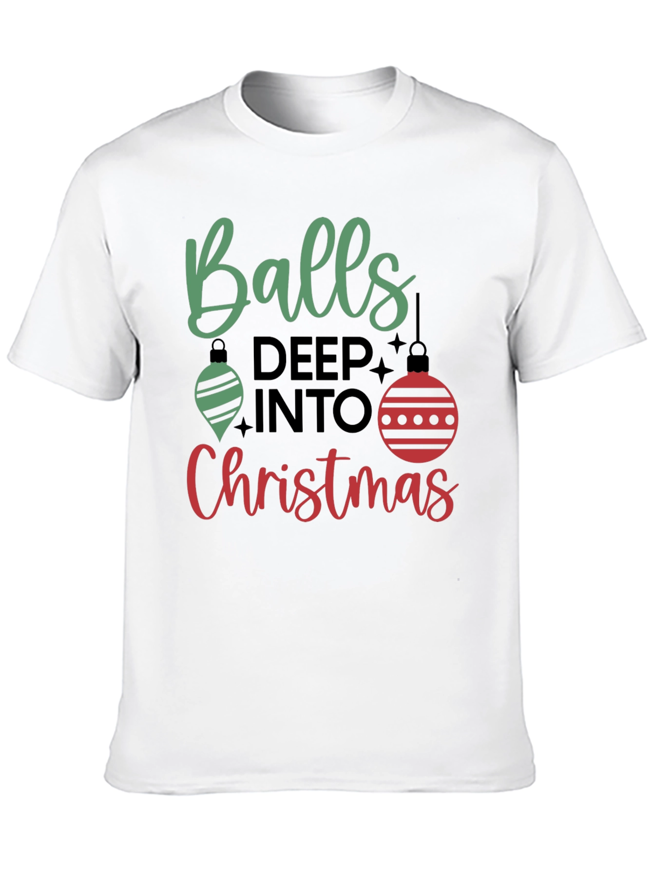 Balls Deep Into Christmas Holiday Graphic Tee