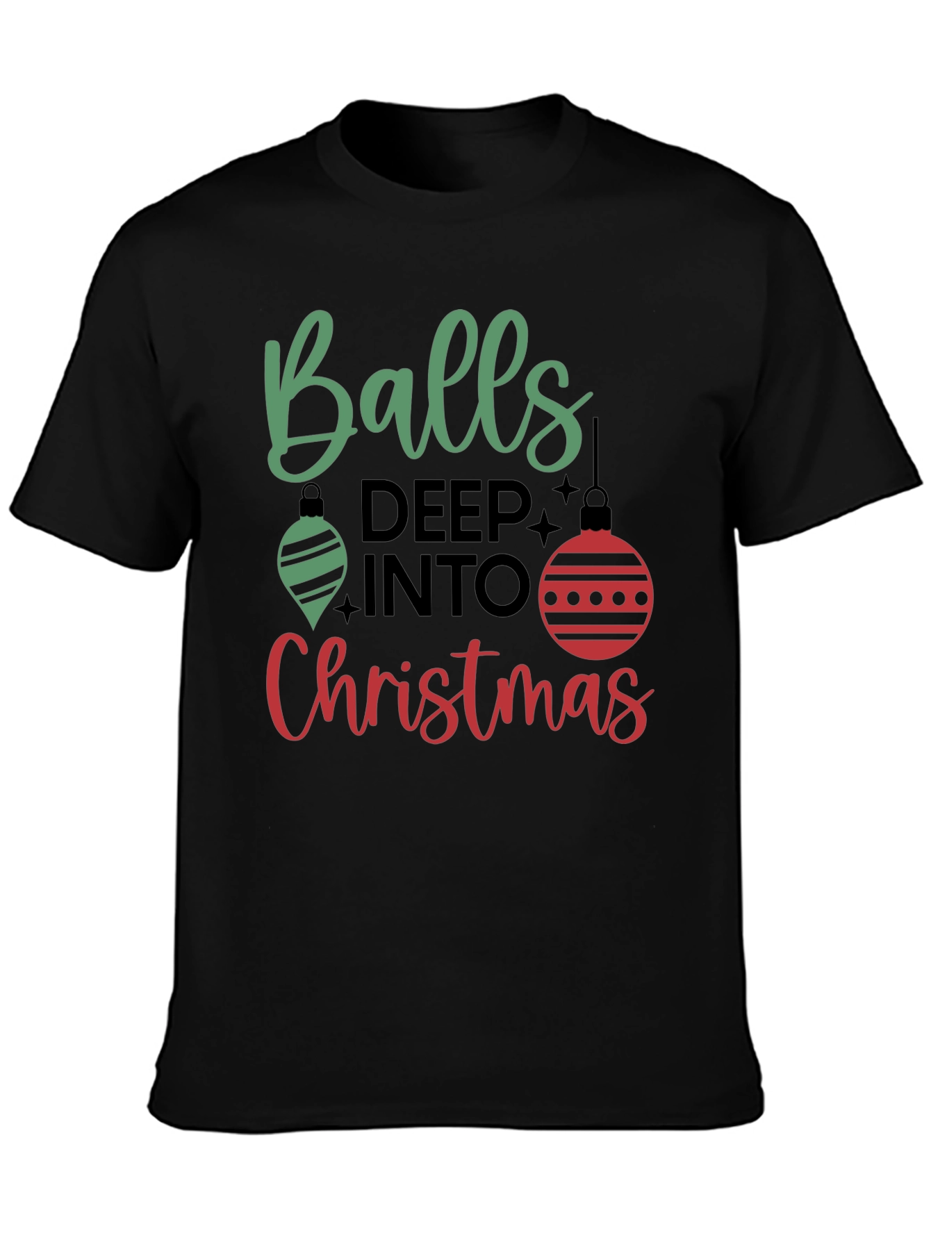 Balls Deep Into Christmas Holiday Graphic Tee