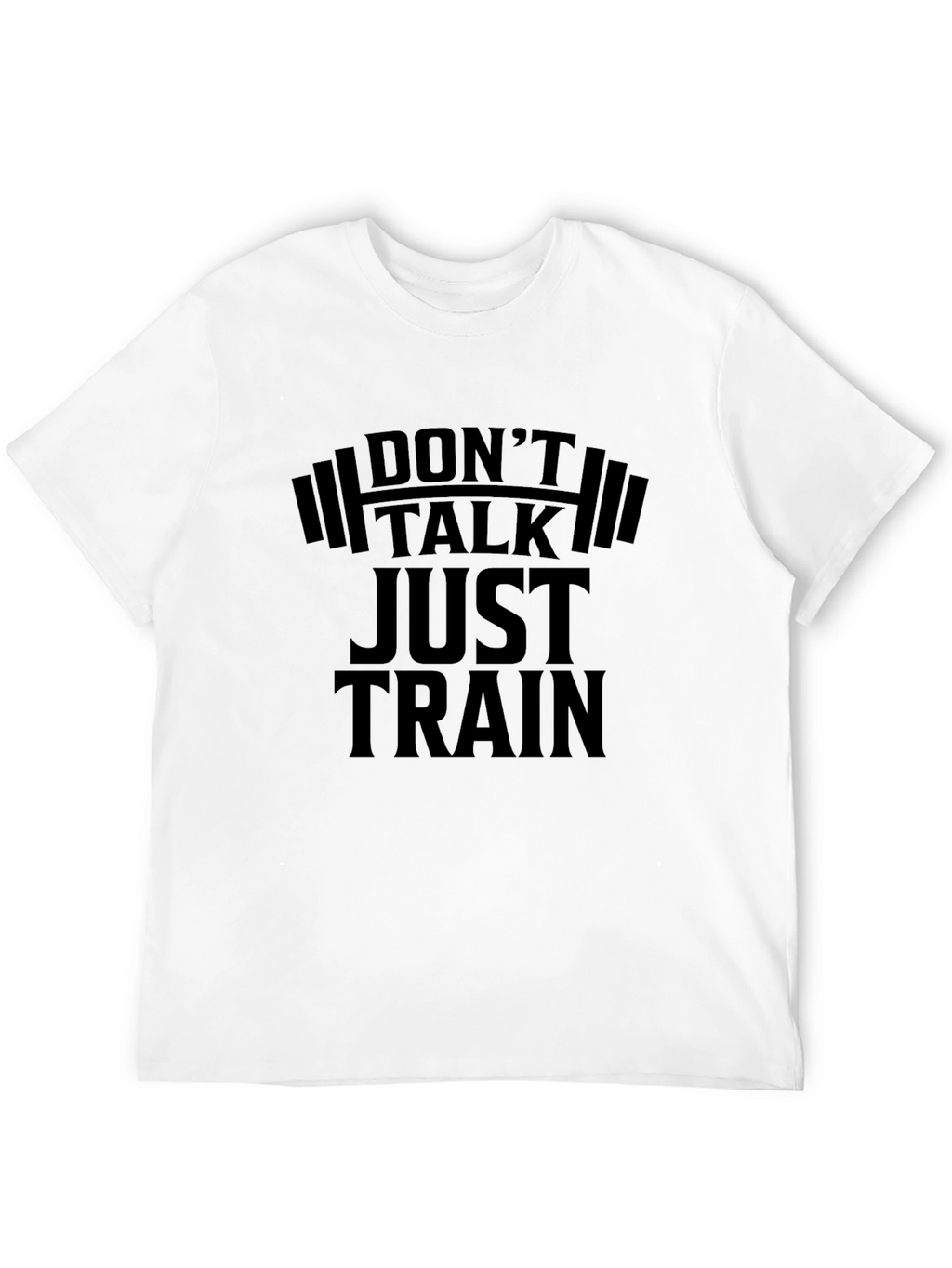 Dont Talk Just Train Black T-Shirt