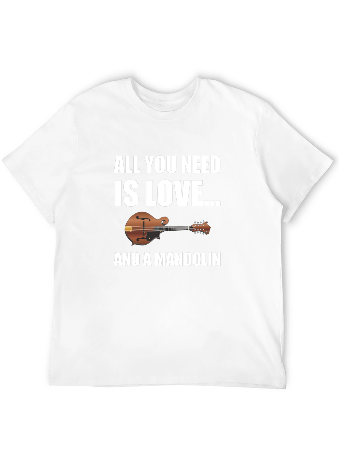 All You Need Is Love & A Mandolin Graphic T-Shirt