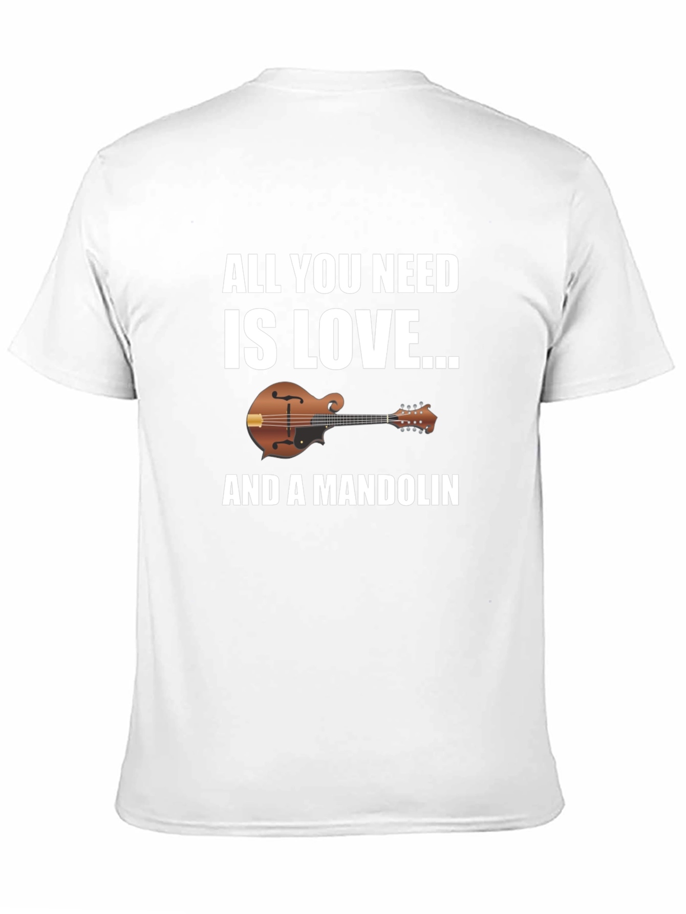 All You Need Is Love & A Mandolin Graphic T-Shirt
