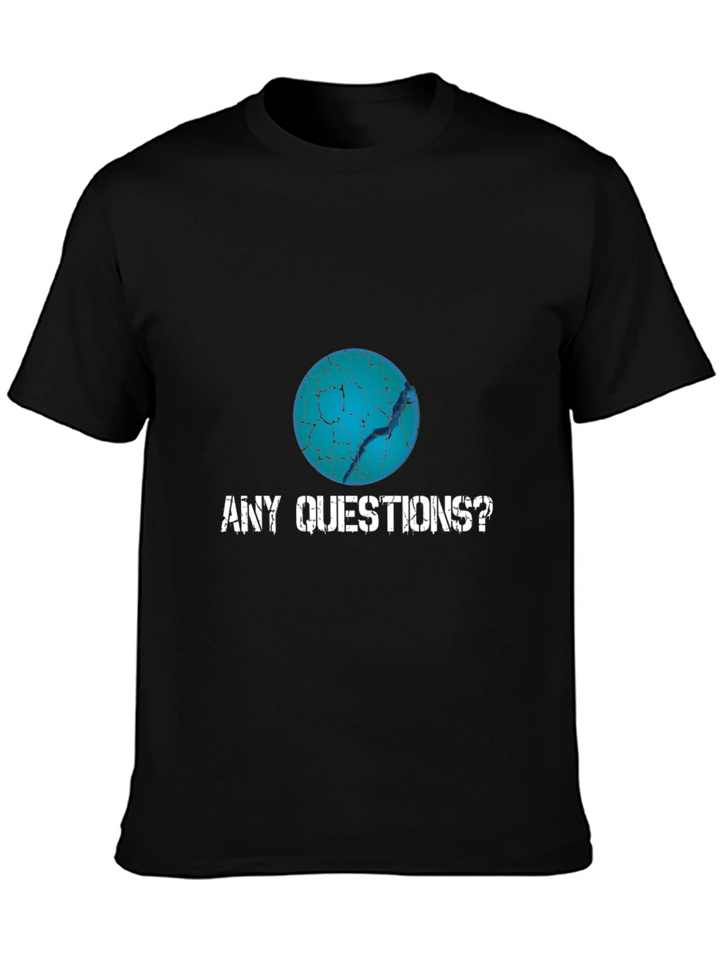Any Questions? Graphic T-Shirt