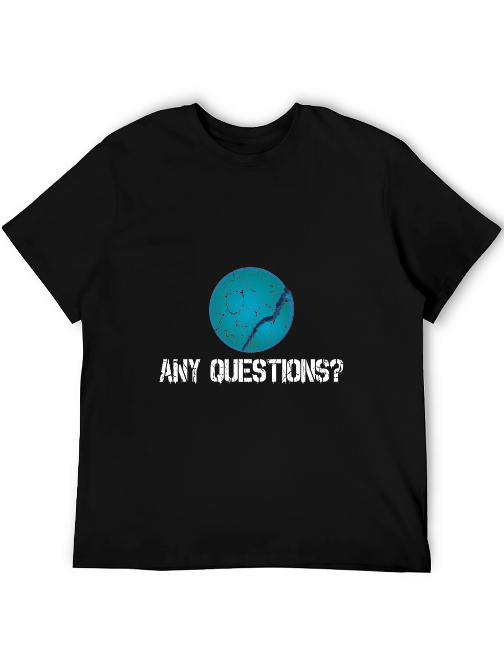 Any Questions? Graphic T-Shirt