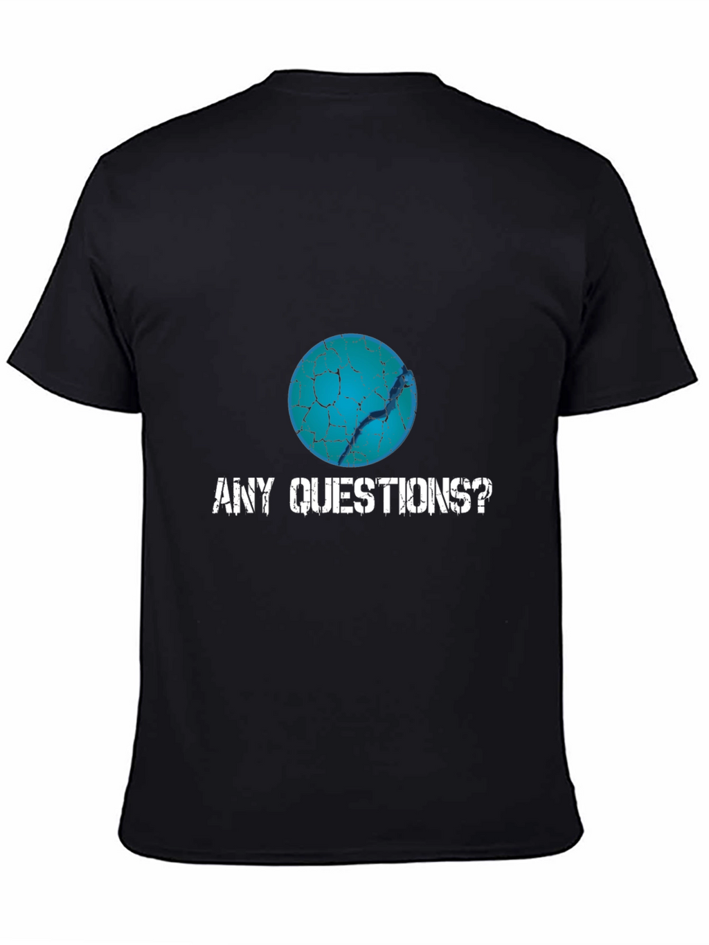 Any Questions? Graphic T-Shirt