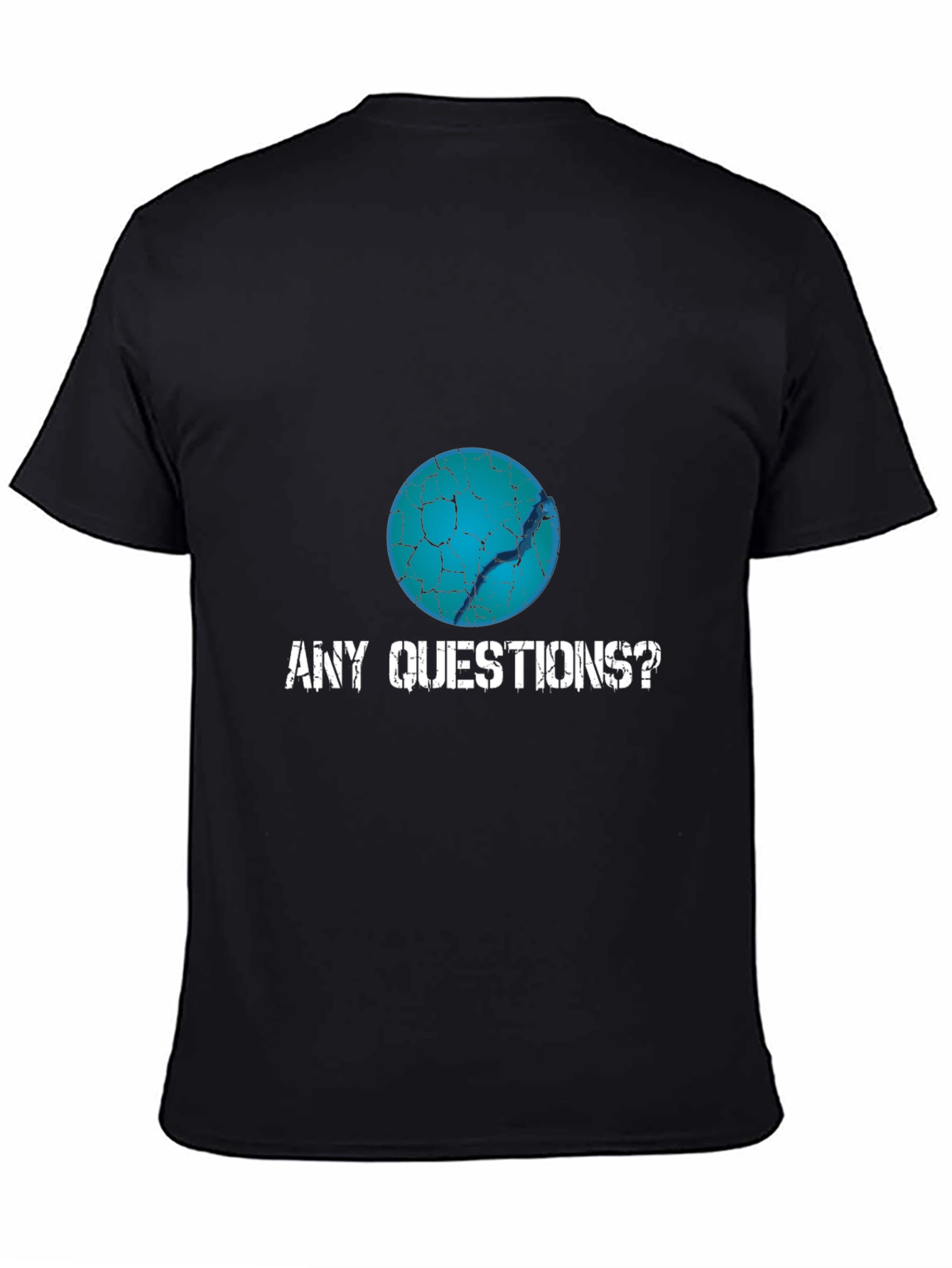 Any Questions? Graphic T-Shirt