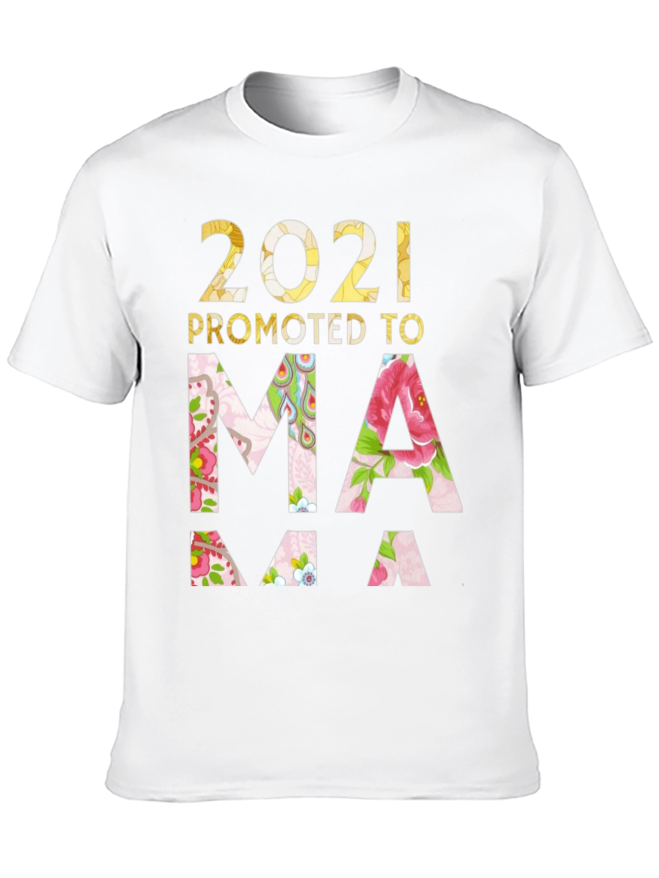 2021 Promoted to Mama T-Shirt