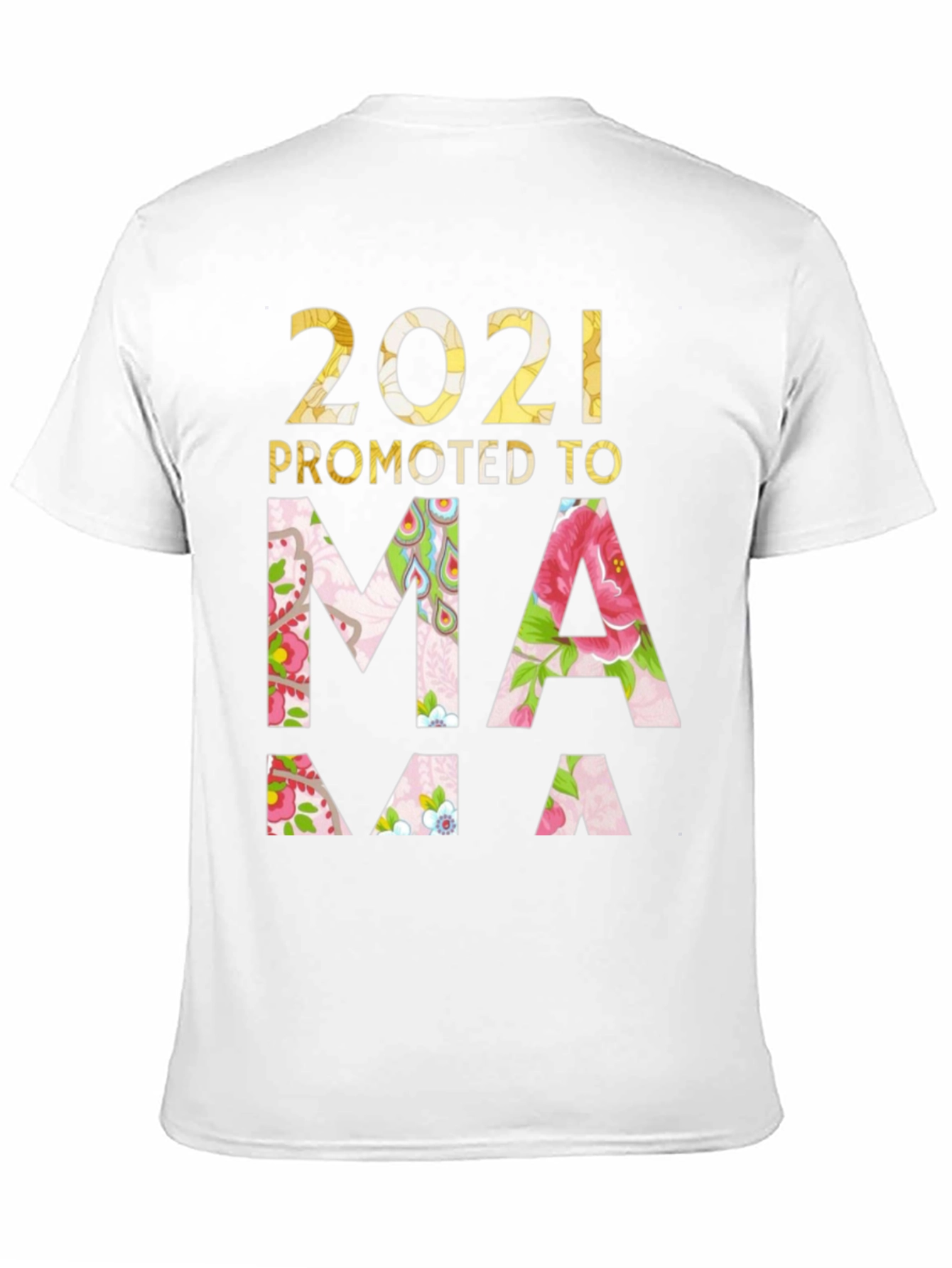2021 Promoted to Mama T-Shirt