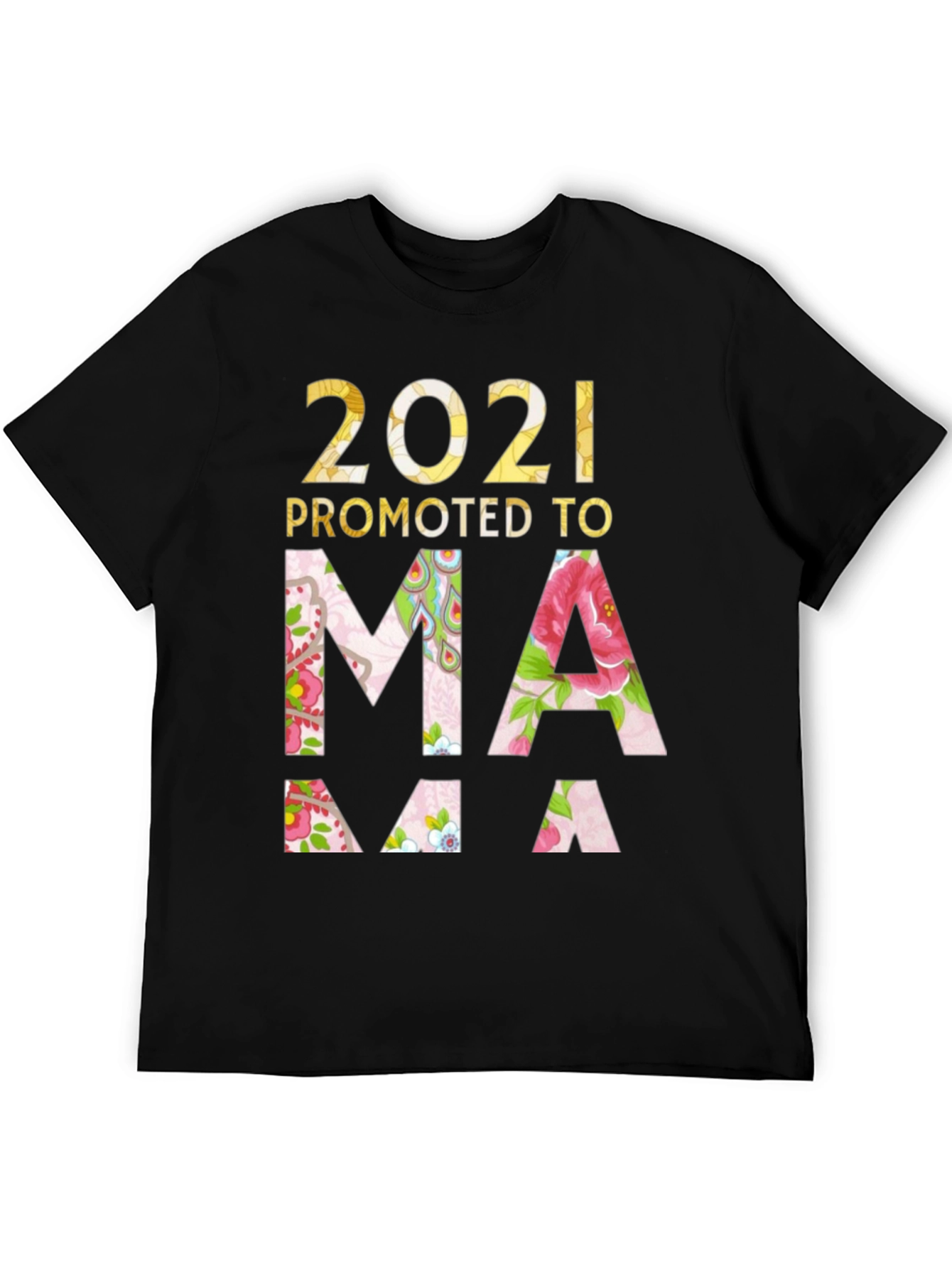 2021 Promoted to Mama T-Shirt