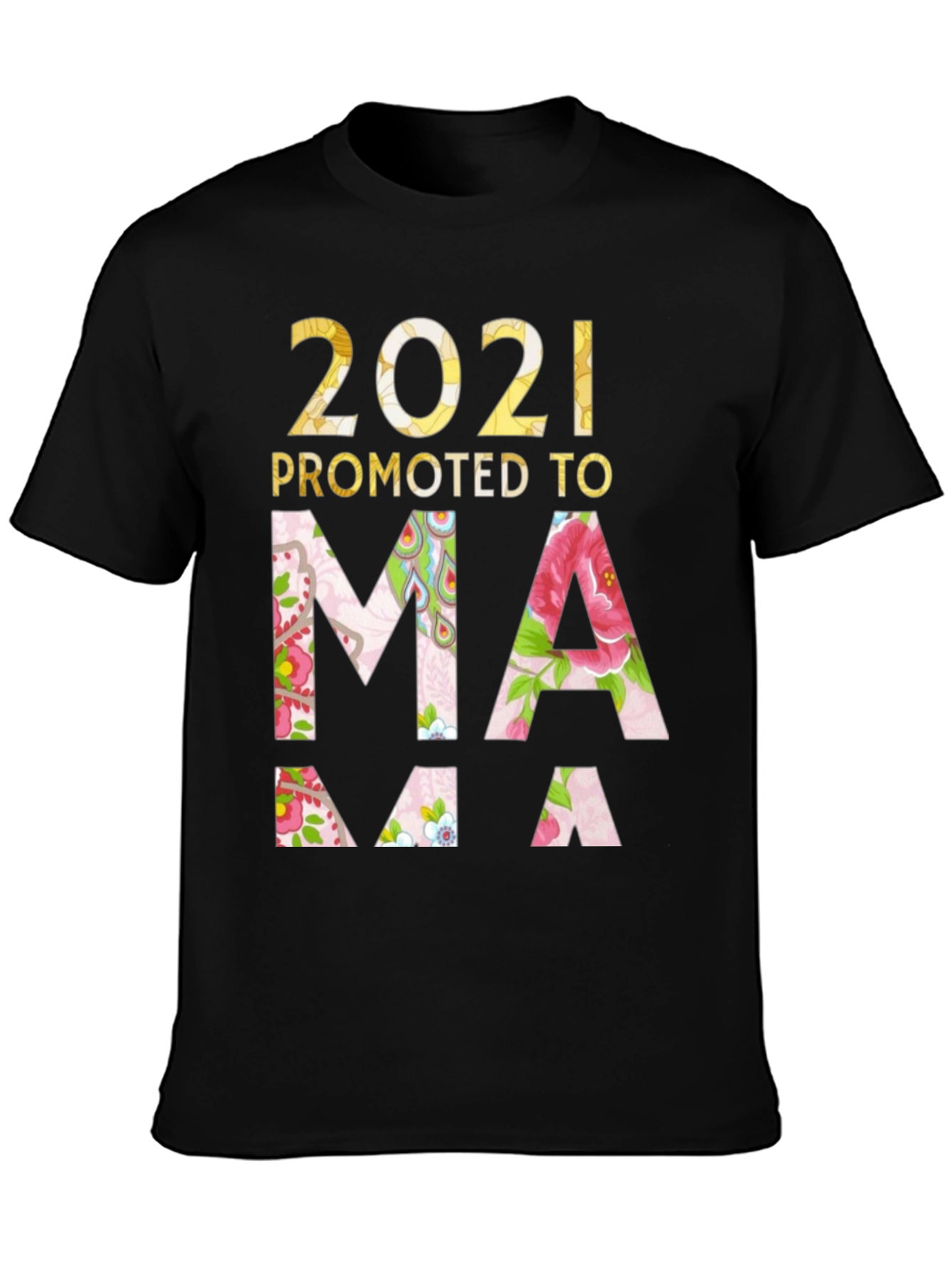 2021 Promoted to Mama T-Shirt