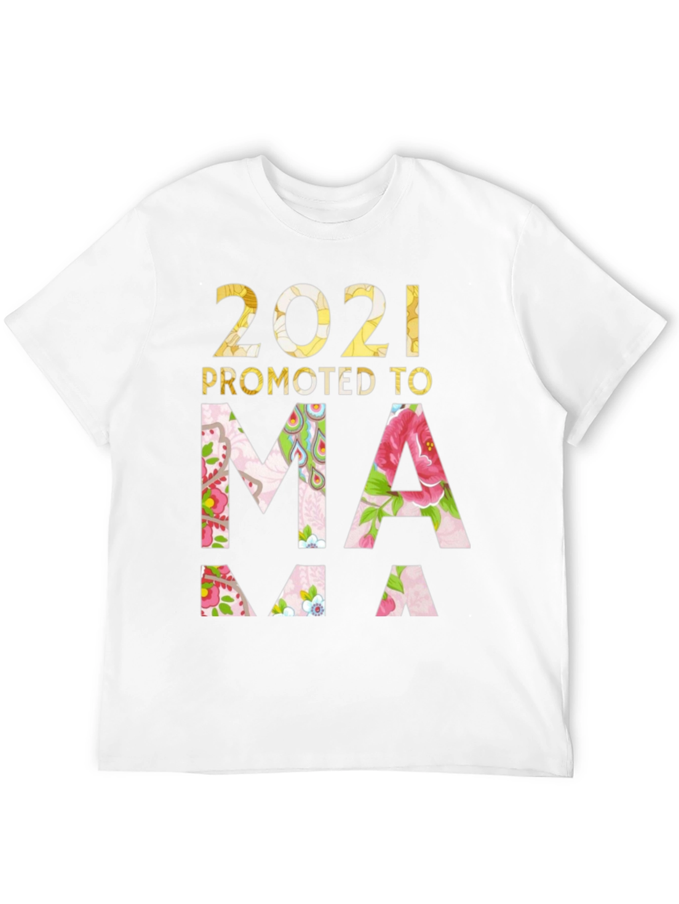 2021 Promoted to Mama T-Shirt