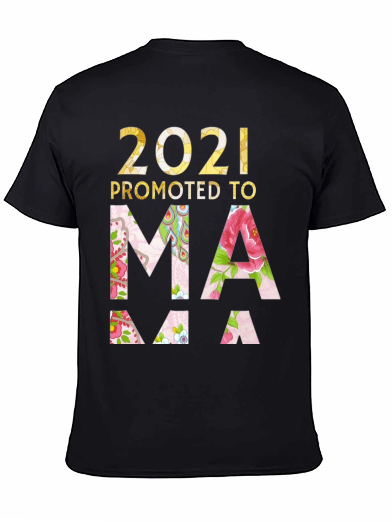 2021 Promoted to Mama T-Shirt
