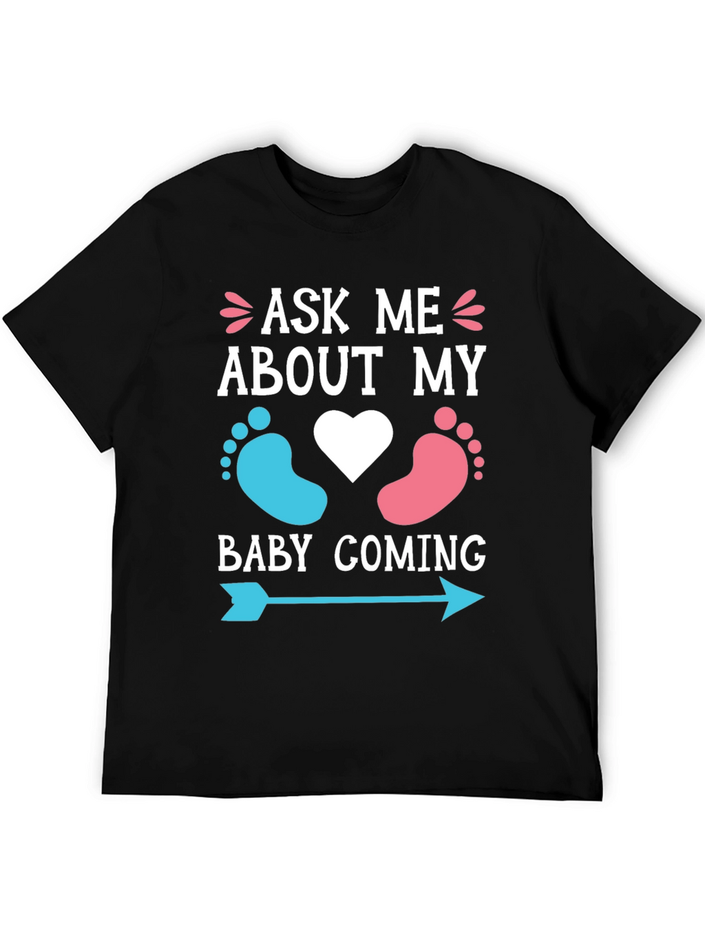 Ask Me About My Baby Coming T-Shirt