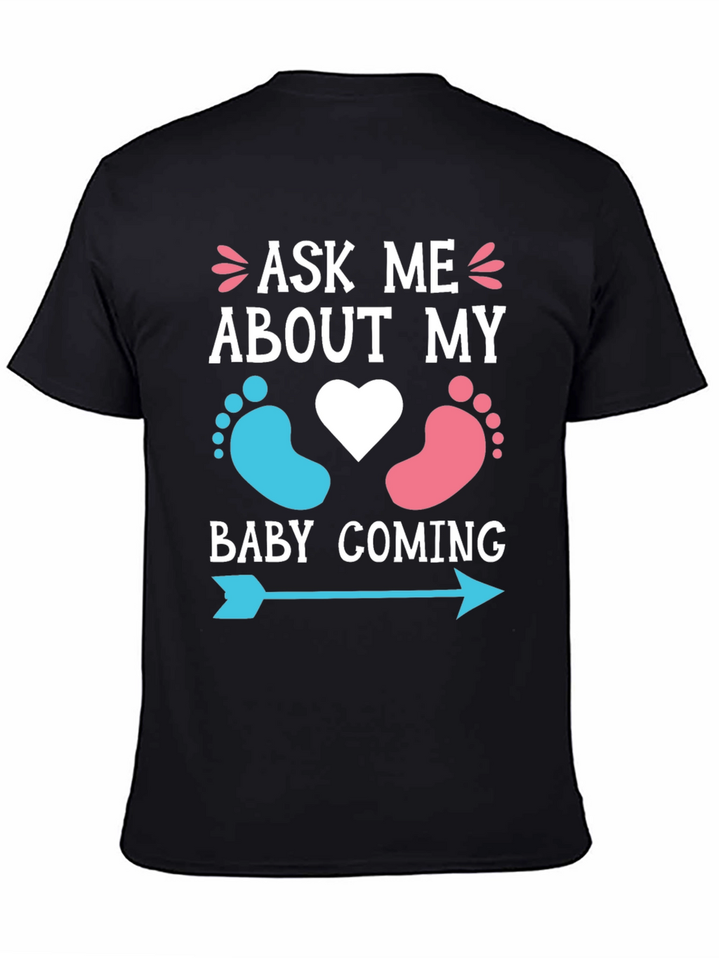 Ask Me About My Baby Coming T-Shirt