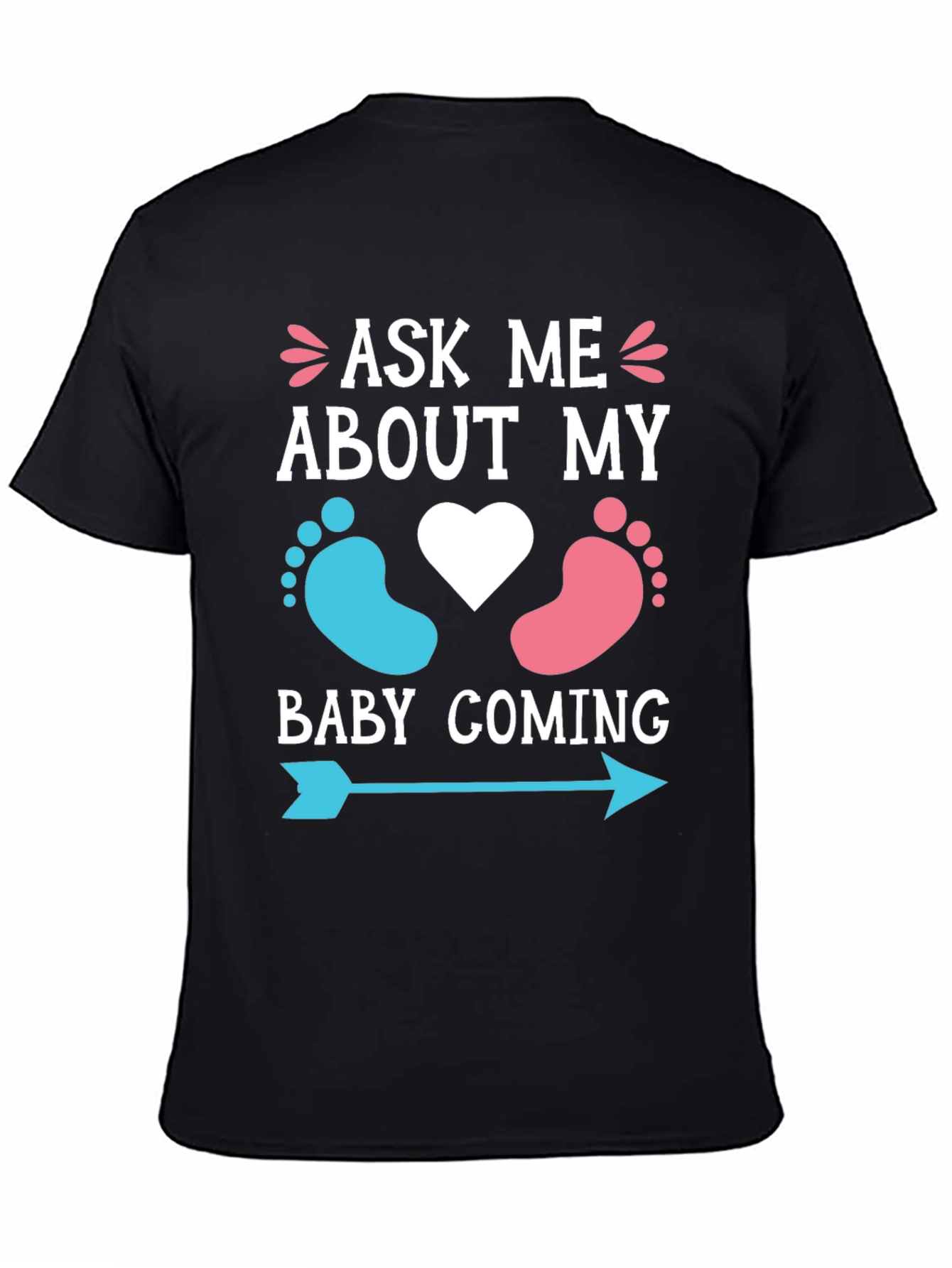 Ask Me About My Baby Coming T-Shirt