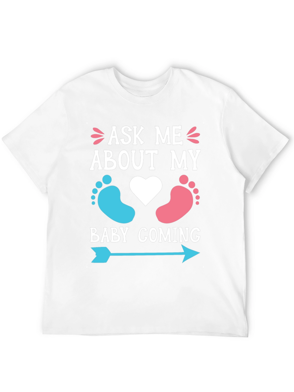 Ask Me About My Baby Coming T-Shirt