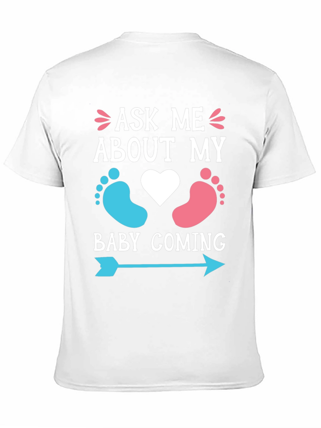 Ask Me About My Baby Coming T-Shirt