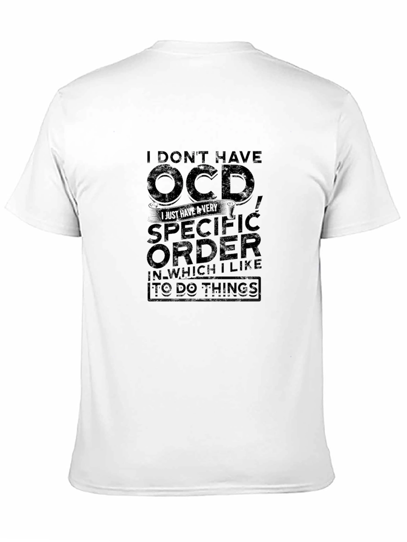 OCD Humor Graphic Tee - Specific Order T-Shirt
