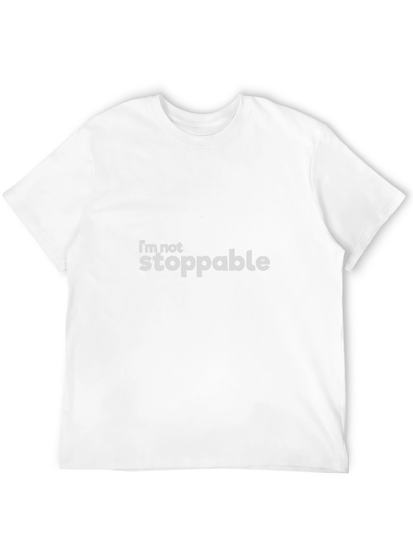 Im Not Stoppable Black T-Shirt